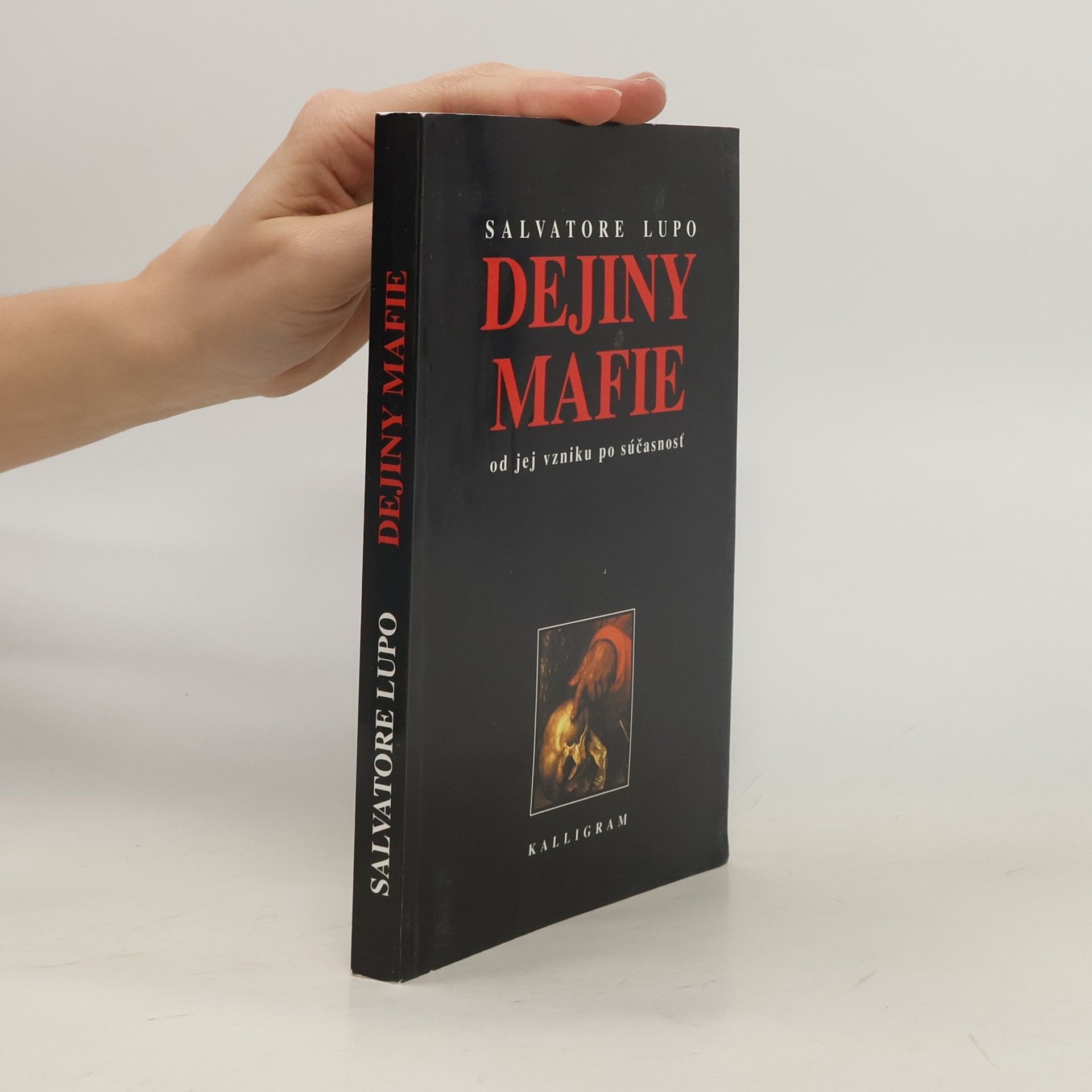 Salvatore Lupo Dejiny mafie - Od jej vzniku po súčasnosť