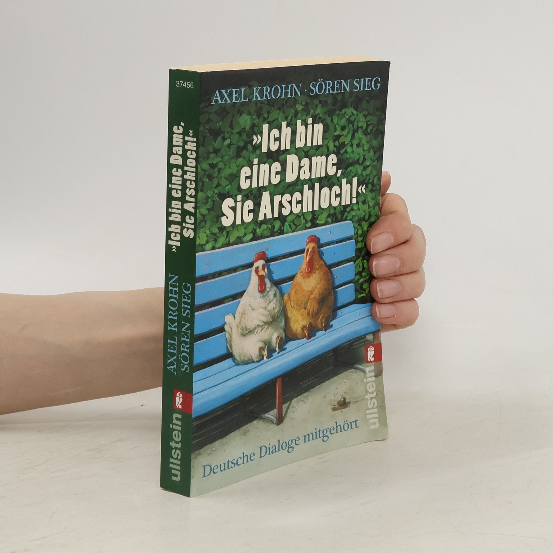 Axel Krohn "Ich bin eine Dame, Sie Arschloch!"