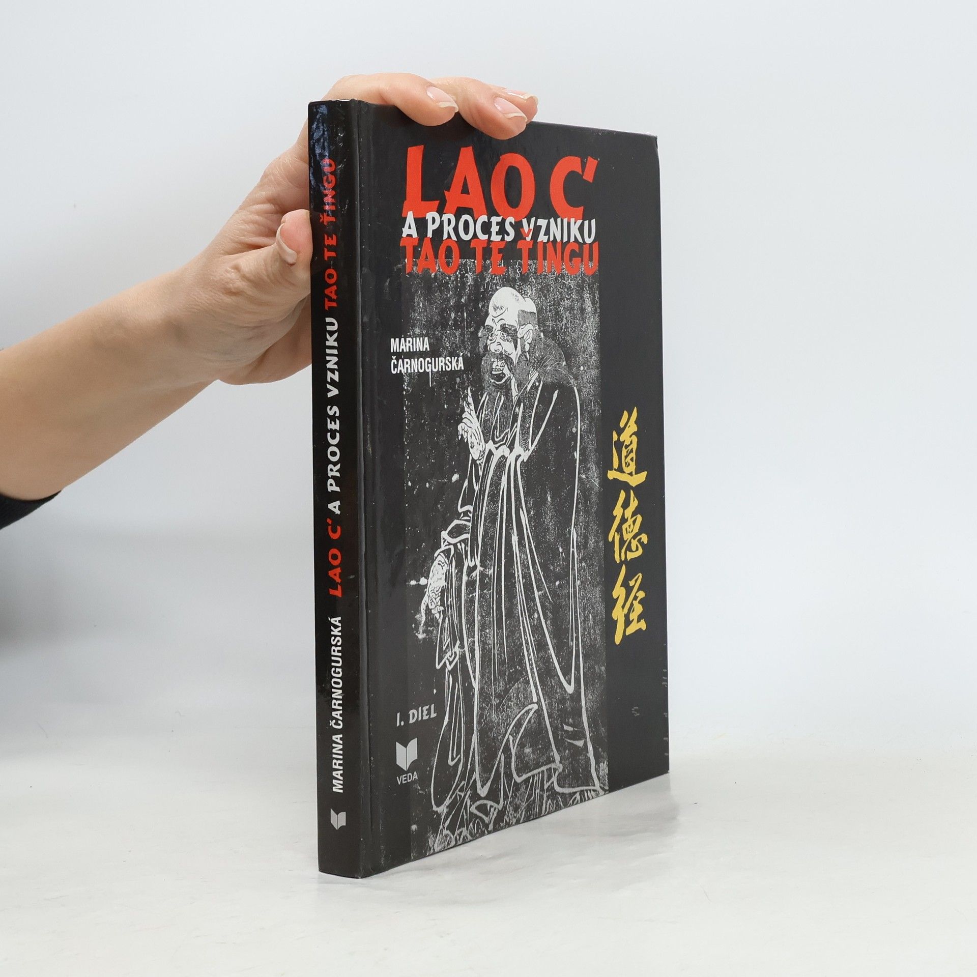 Lao c' a proces vzniku Tao Te Ťingu I