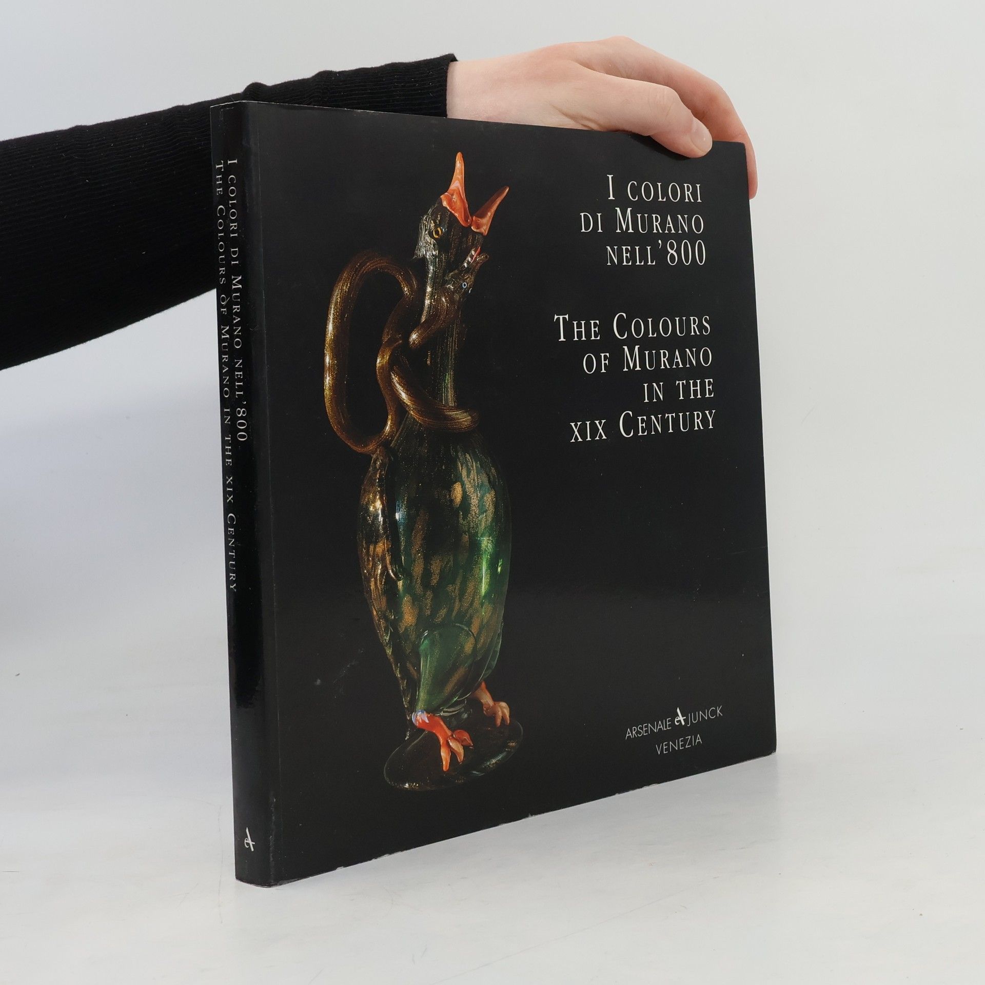 Aldo Bova Vetro e vetrai: The Colours of Murano in the XIX Century