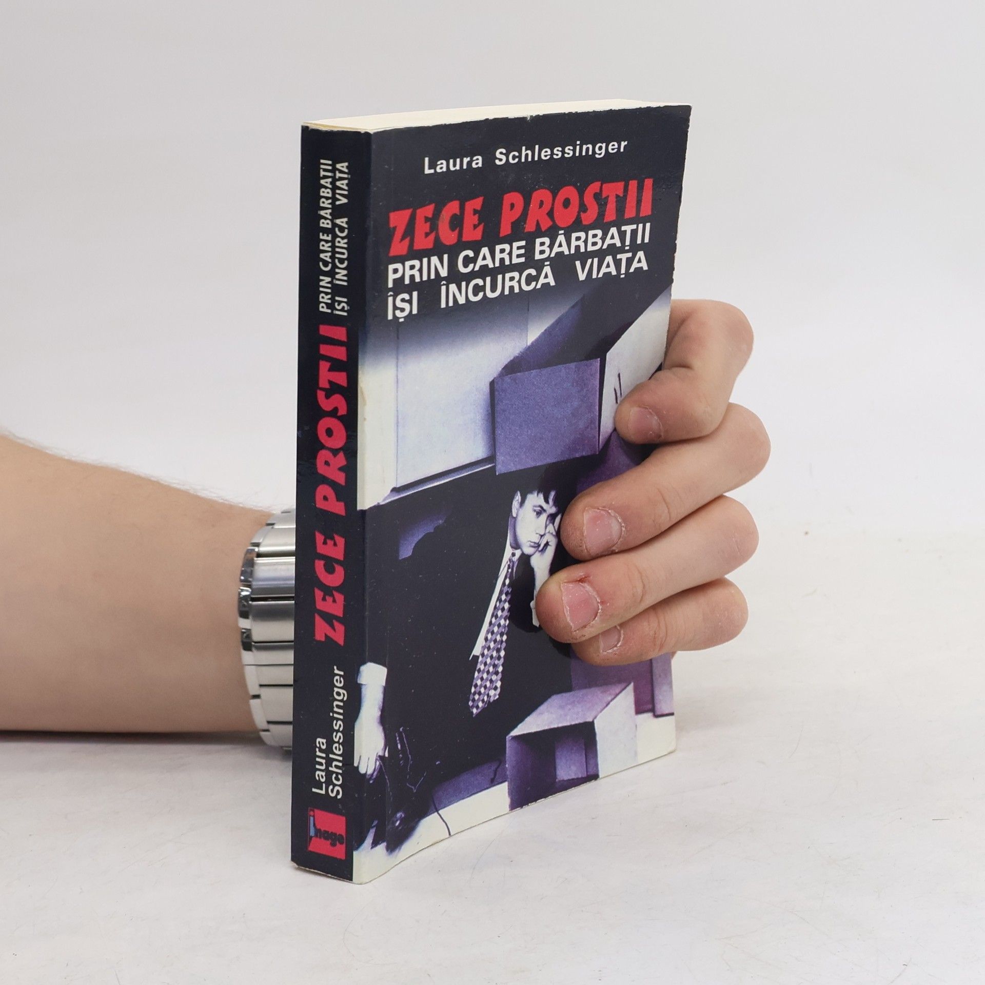 Zece prostii prin care barbatii isi incurca viata