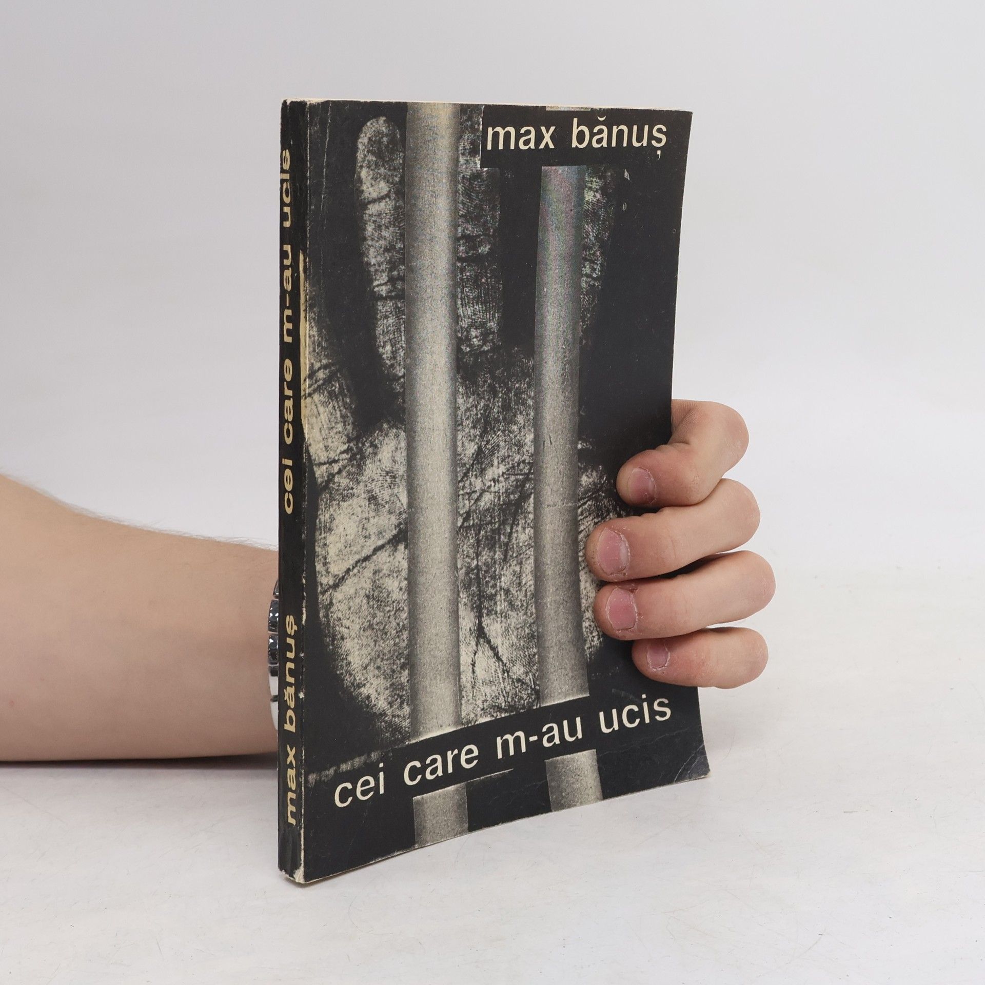 Max Bănuș Cei care m-au ucis