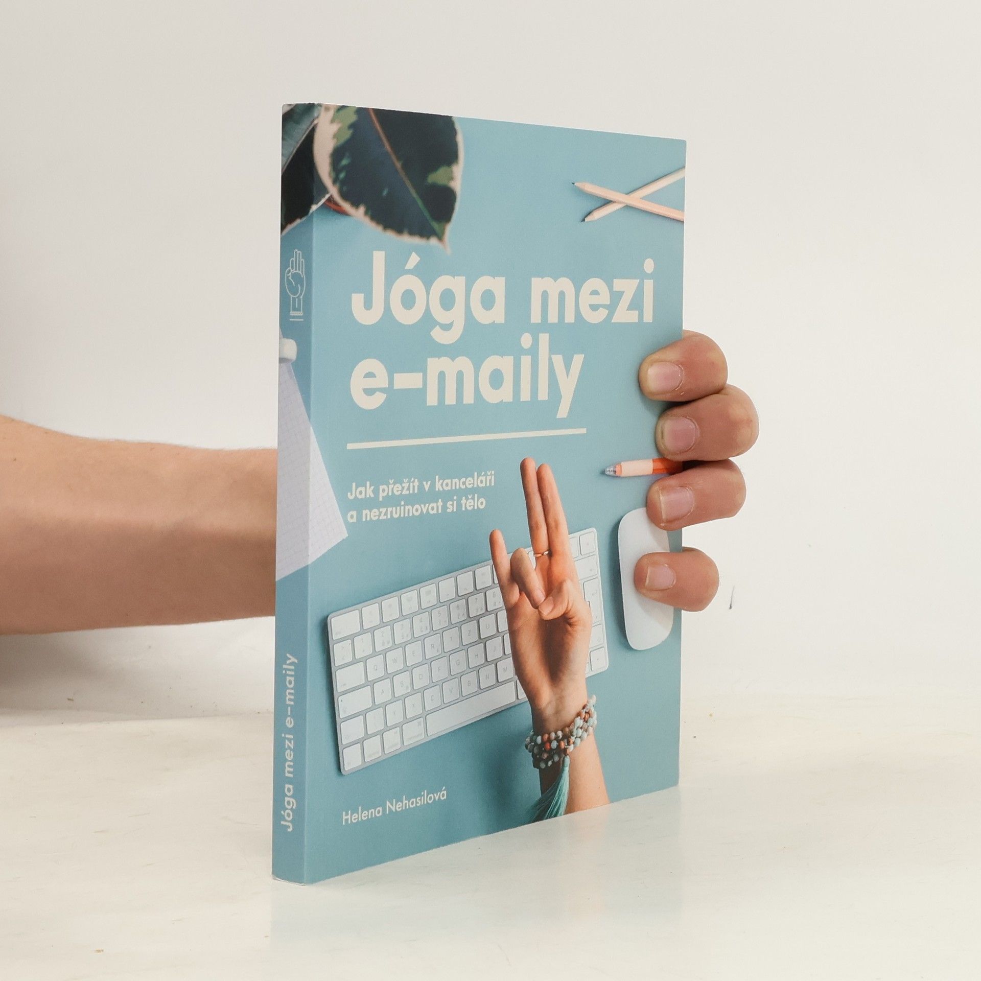 Helena Nehasilová Jóga mezi e-maily