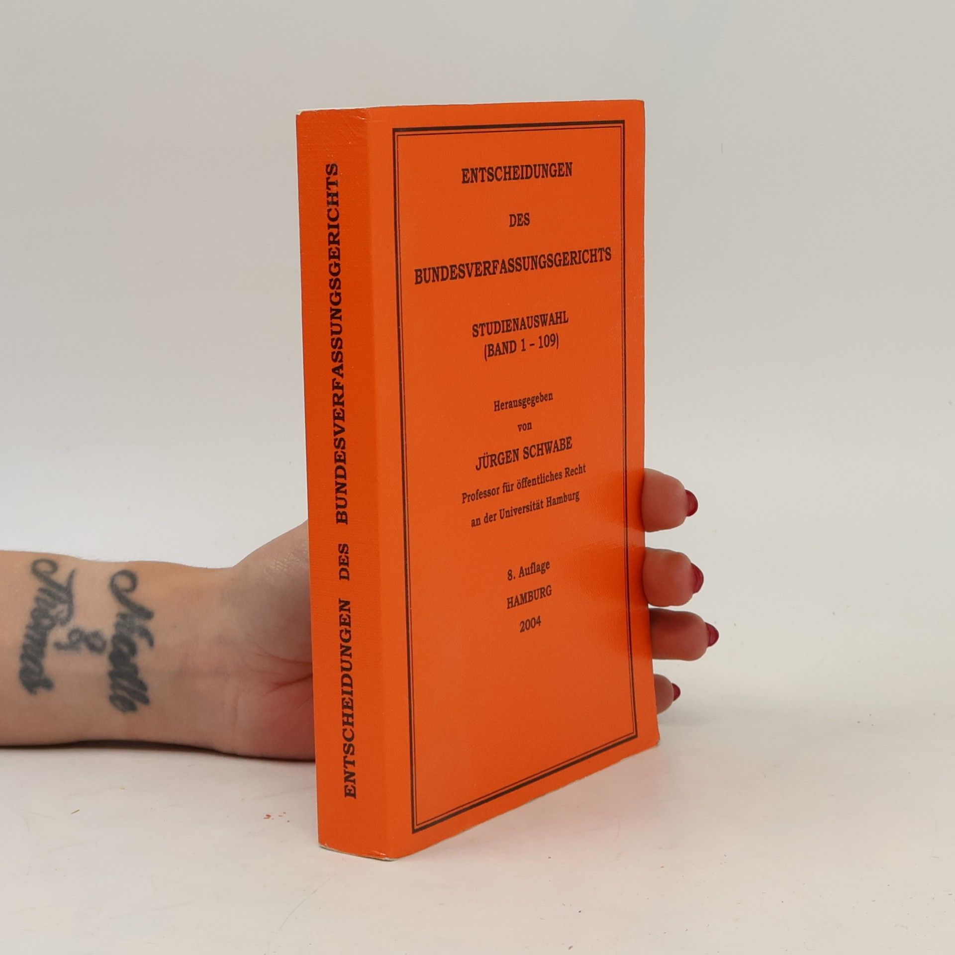 Jürgen Schwabe Entscheidungen des Bundesverfassungsgerichts