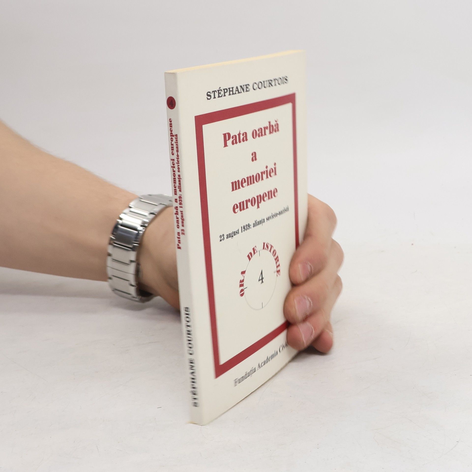 Ora de istorie - 4: Pata oarbă a memoriei europene