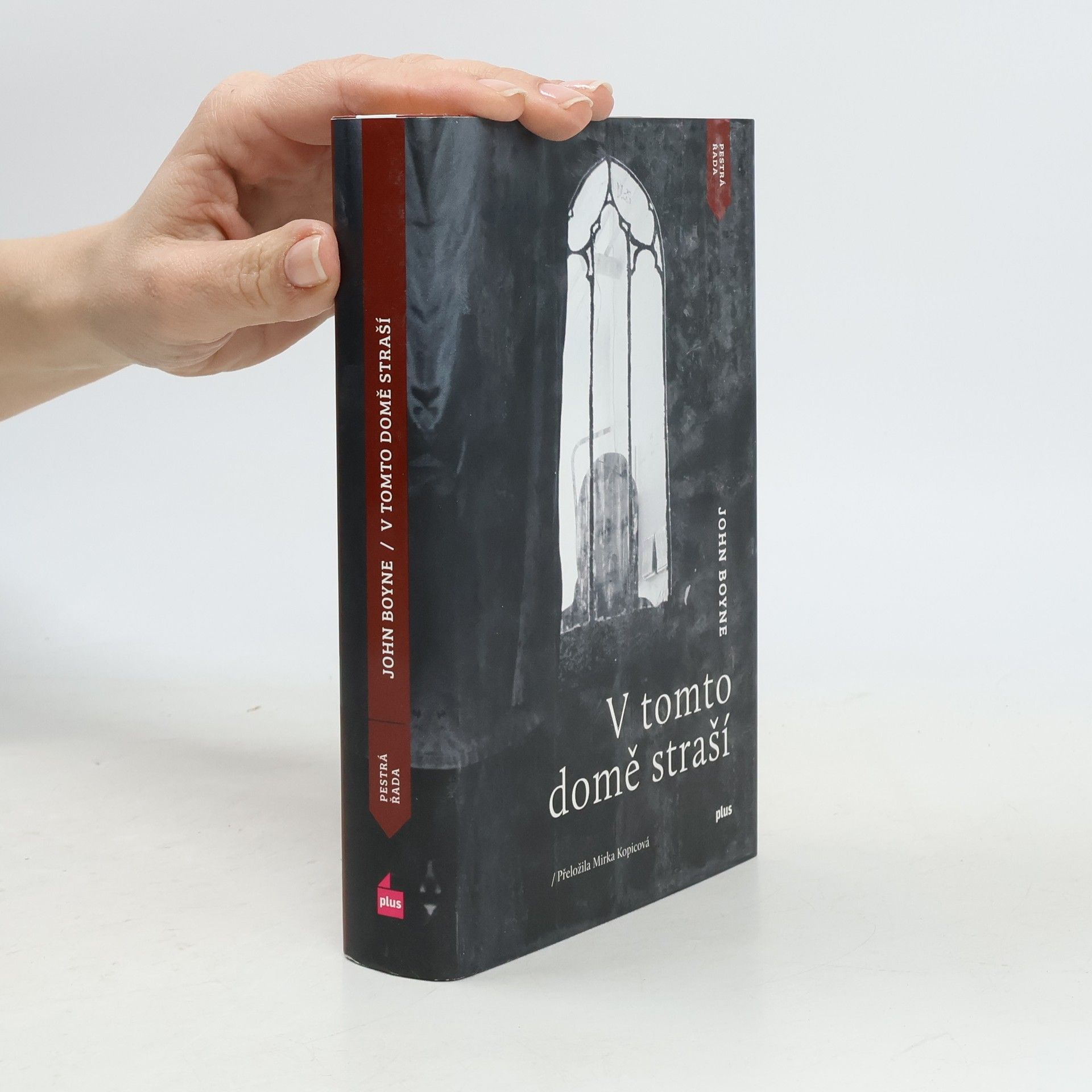 John Boyne V tomto domě straší