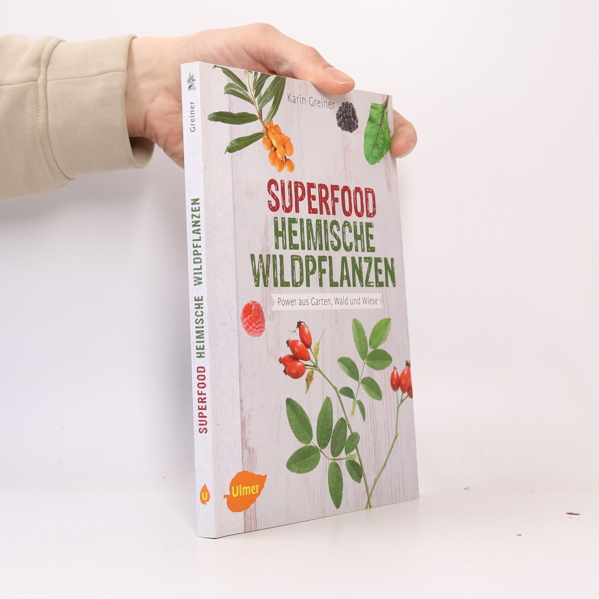 Karin Greiner Superfood Heimische Wildpflanzen