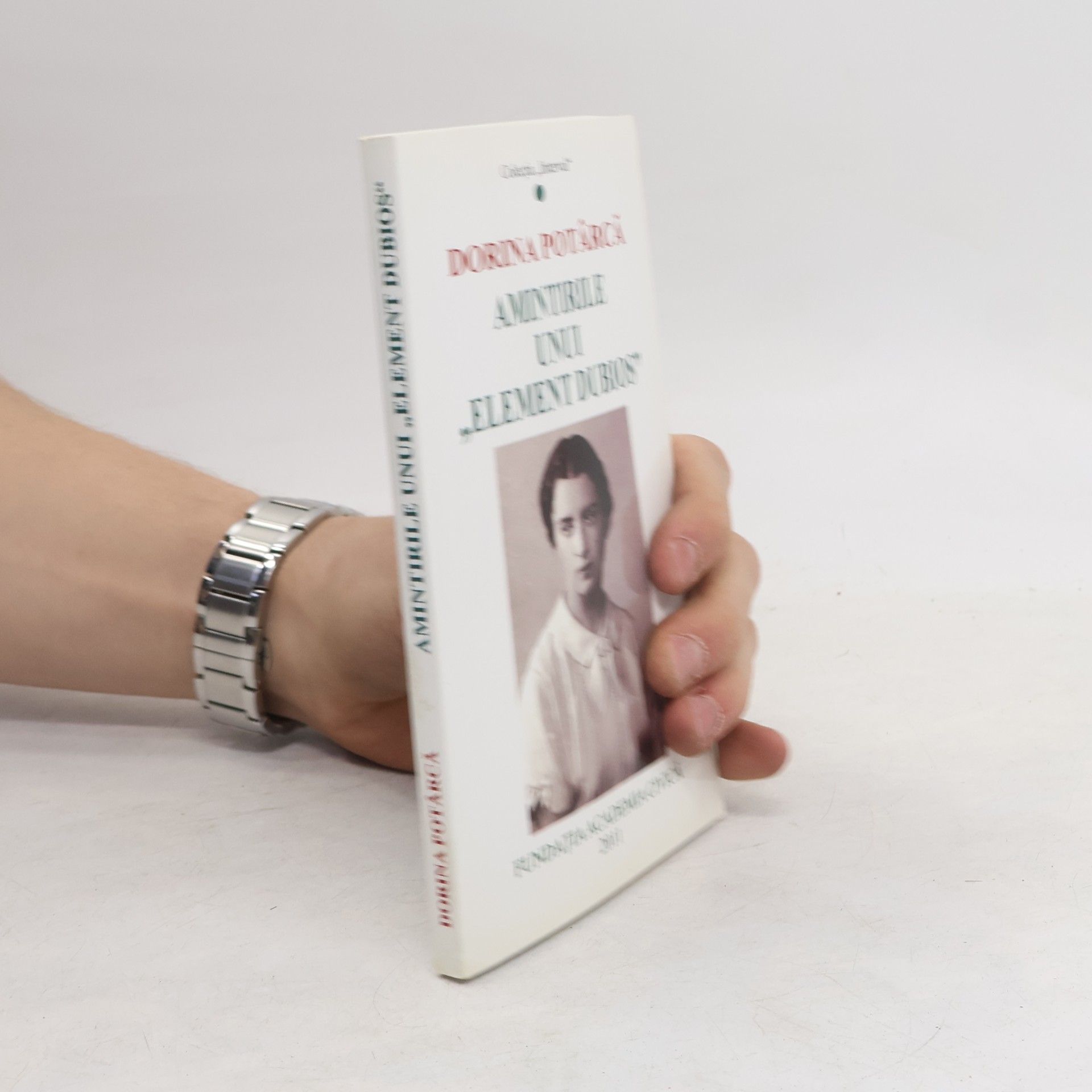 Dorina Potârcă Amintirile unui "element dubios"