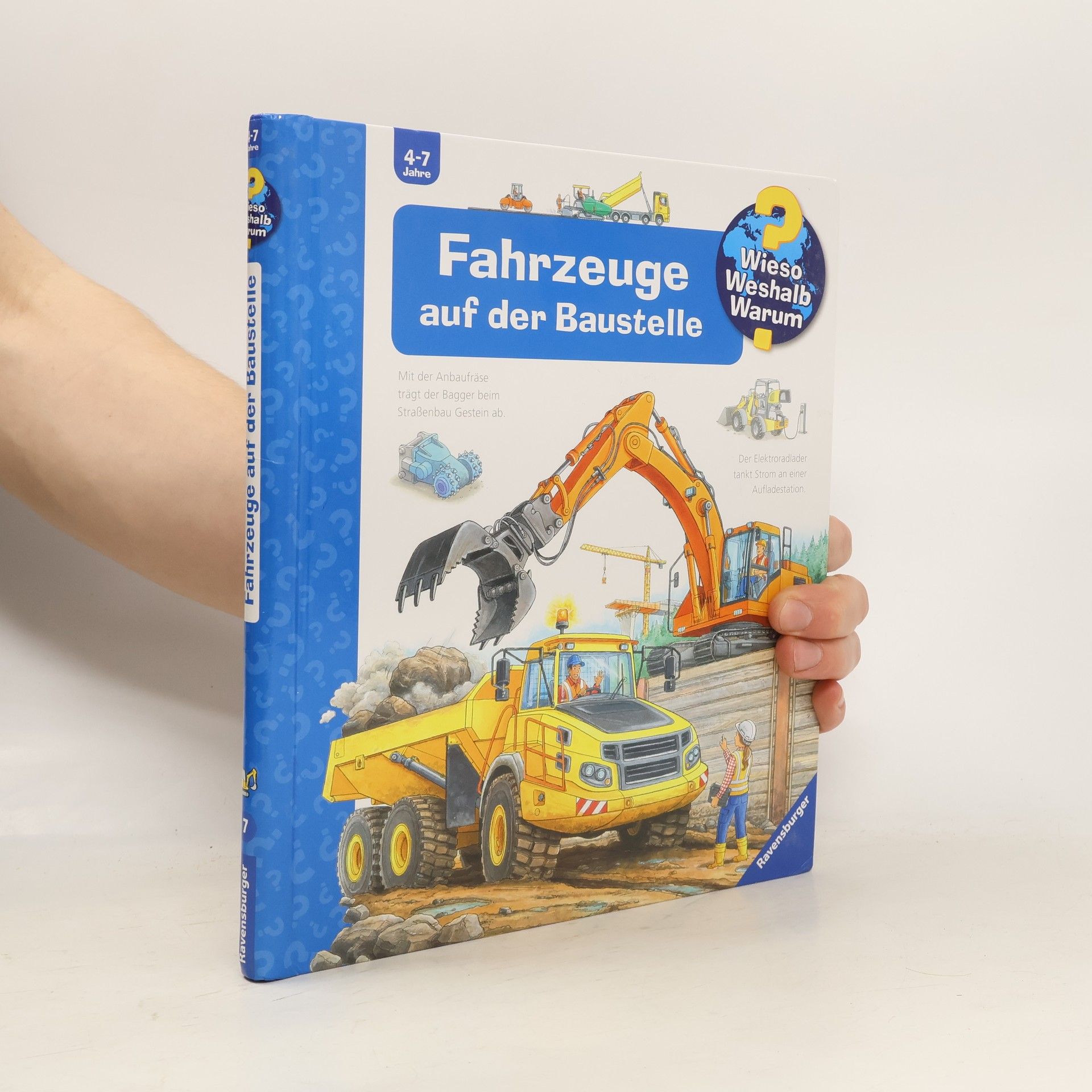 Andrea Erne Fahrzeuge auf der Baustelle / Wieso? Weshalb? Warum? Bd.7