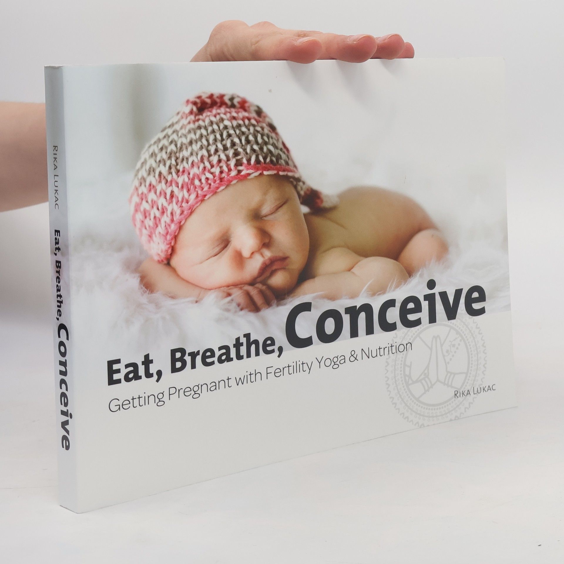 Rika Lukac Eat, Breathe, Conceive