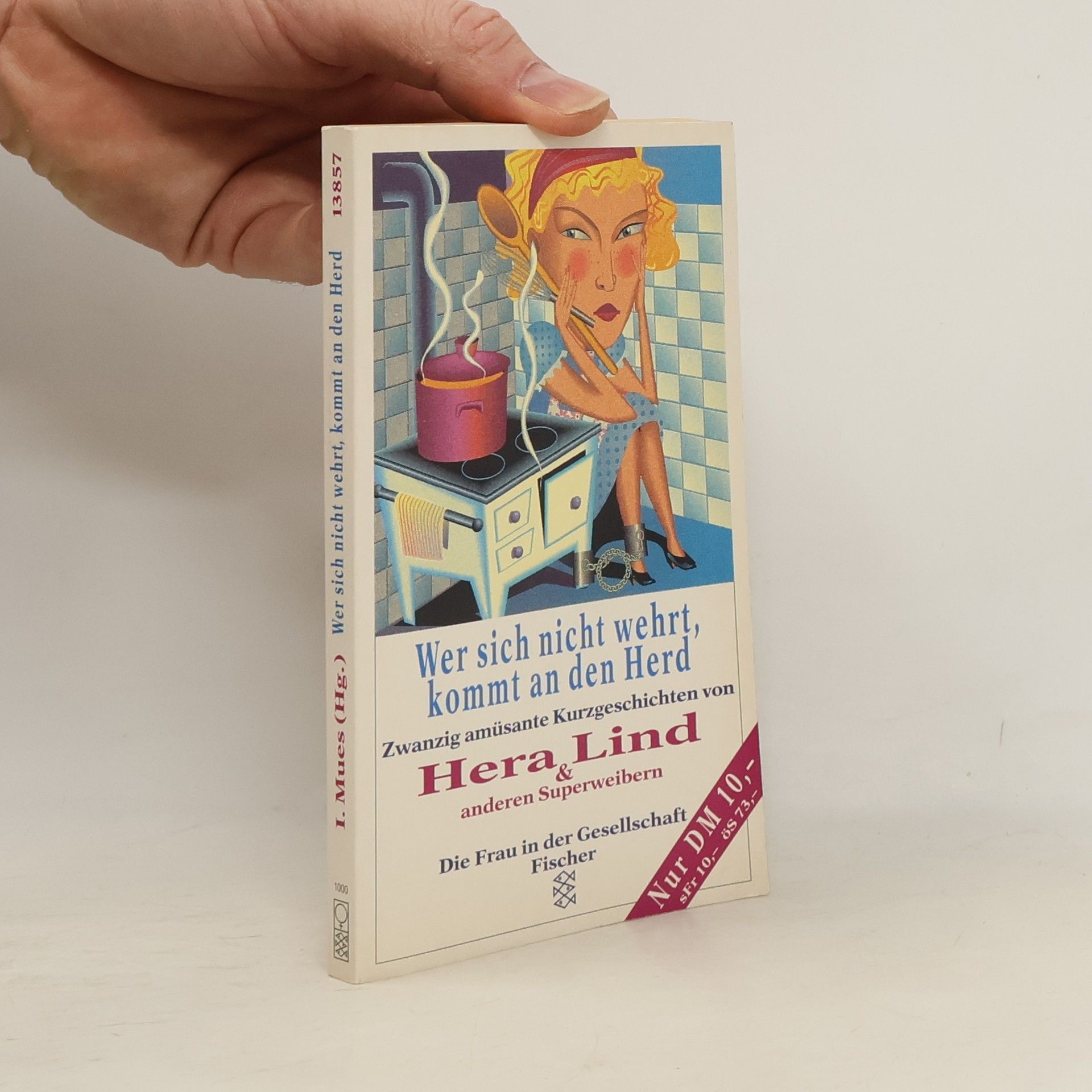 Hera Lind Wer sich nicht wehrt, kommt an den Herd