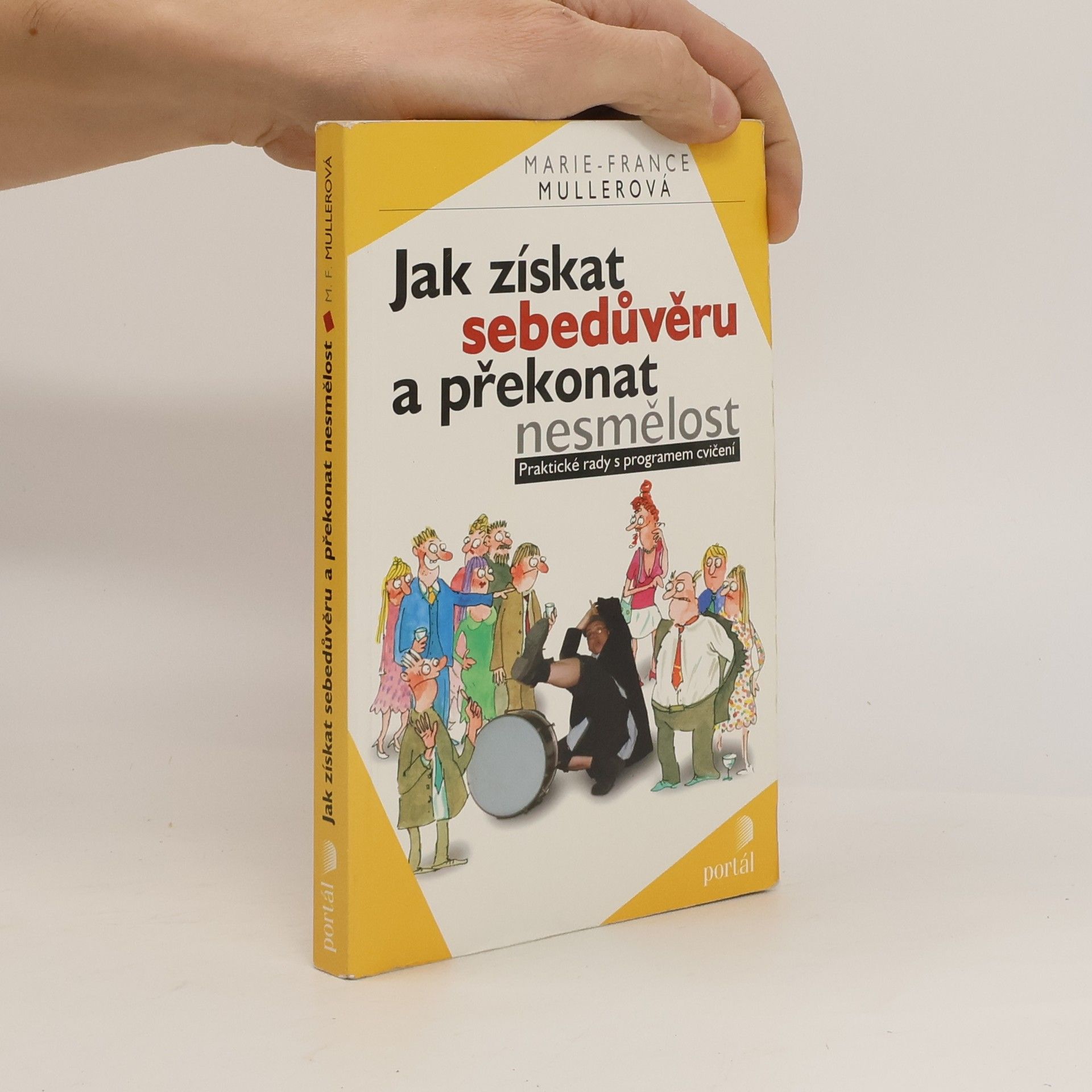 Alena Mrázová Jak získat sebedůvěru a překonat nesmělost