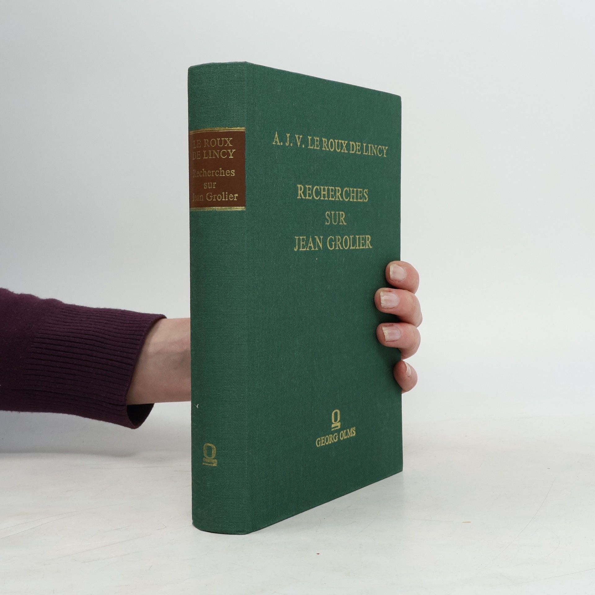 Antoine J. V. le Roux de Lincy Recherches sur Jean Grolier