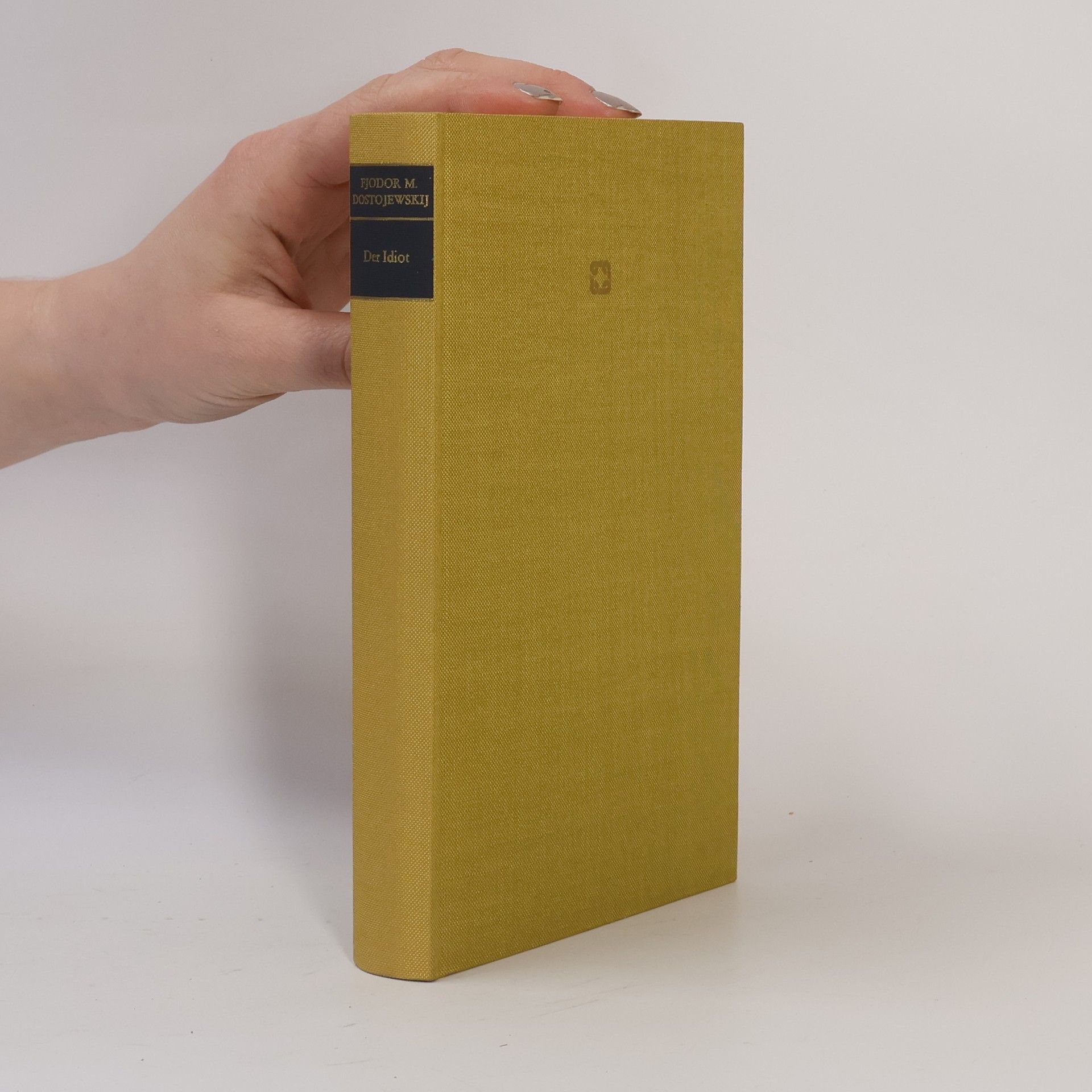 Fjodor Michajlovič Dostojevskij Der Idiot
