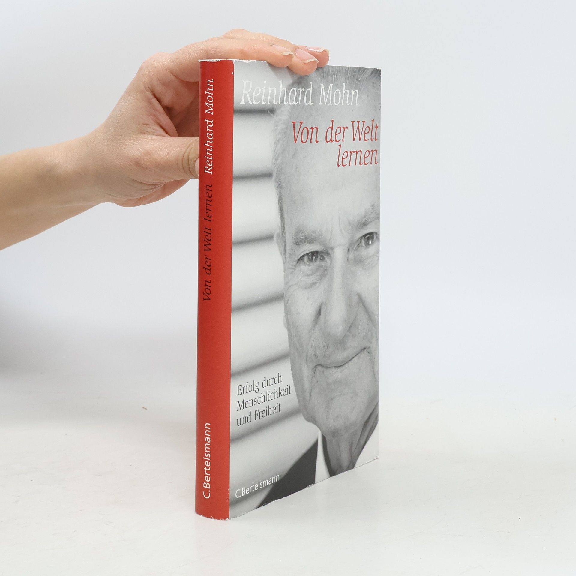 Reinhard Mohn Von der Welt lernen