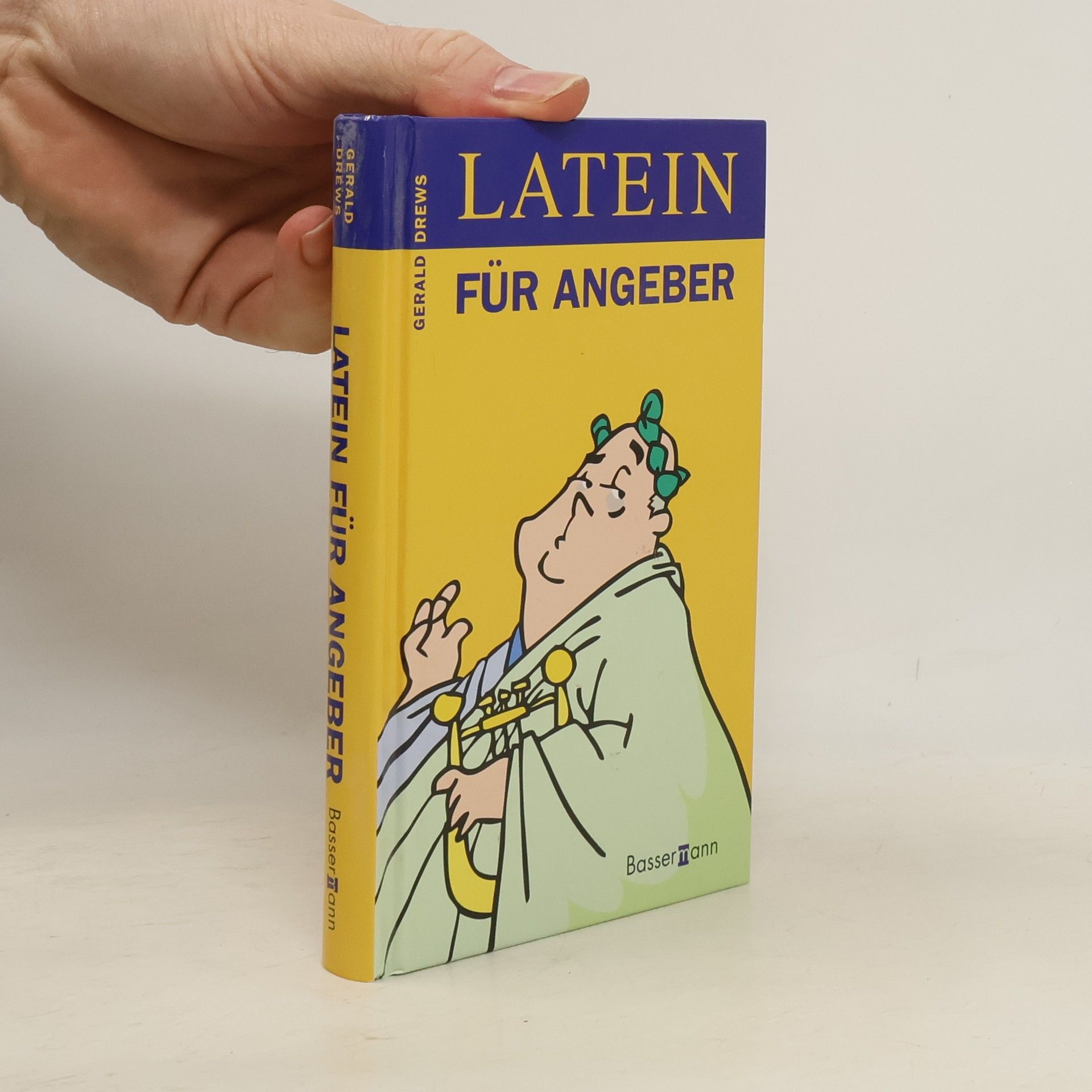 Gerald Drews Latein für Angeber