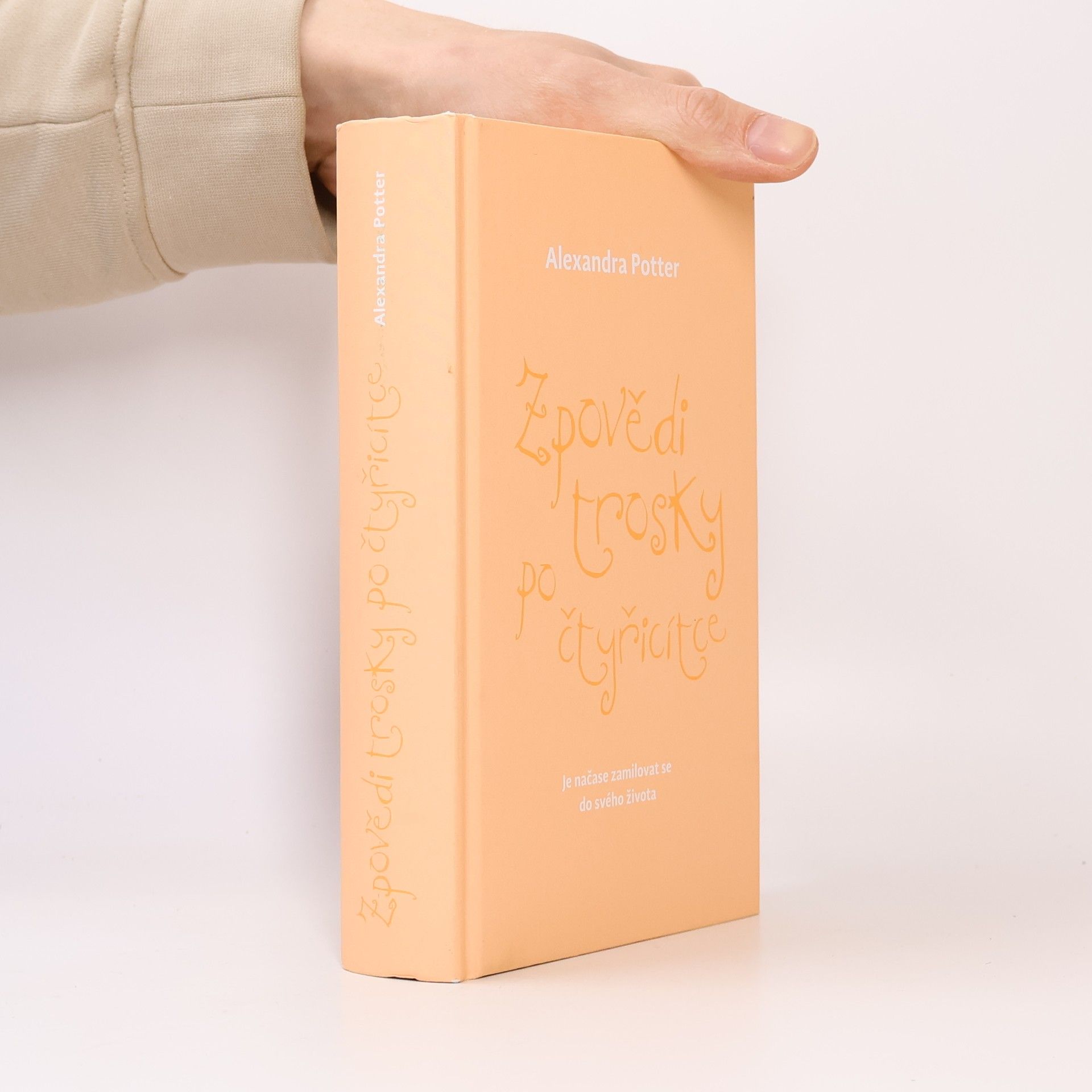 Alexandra Potter Zpovědi trosky po čtyřicítce