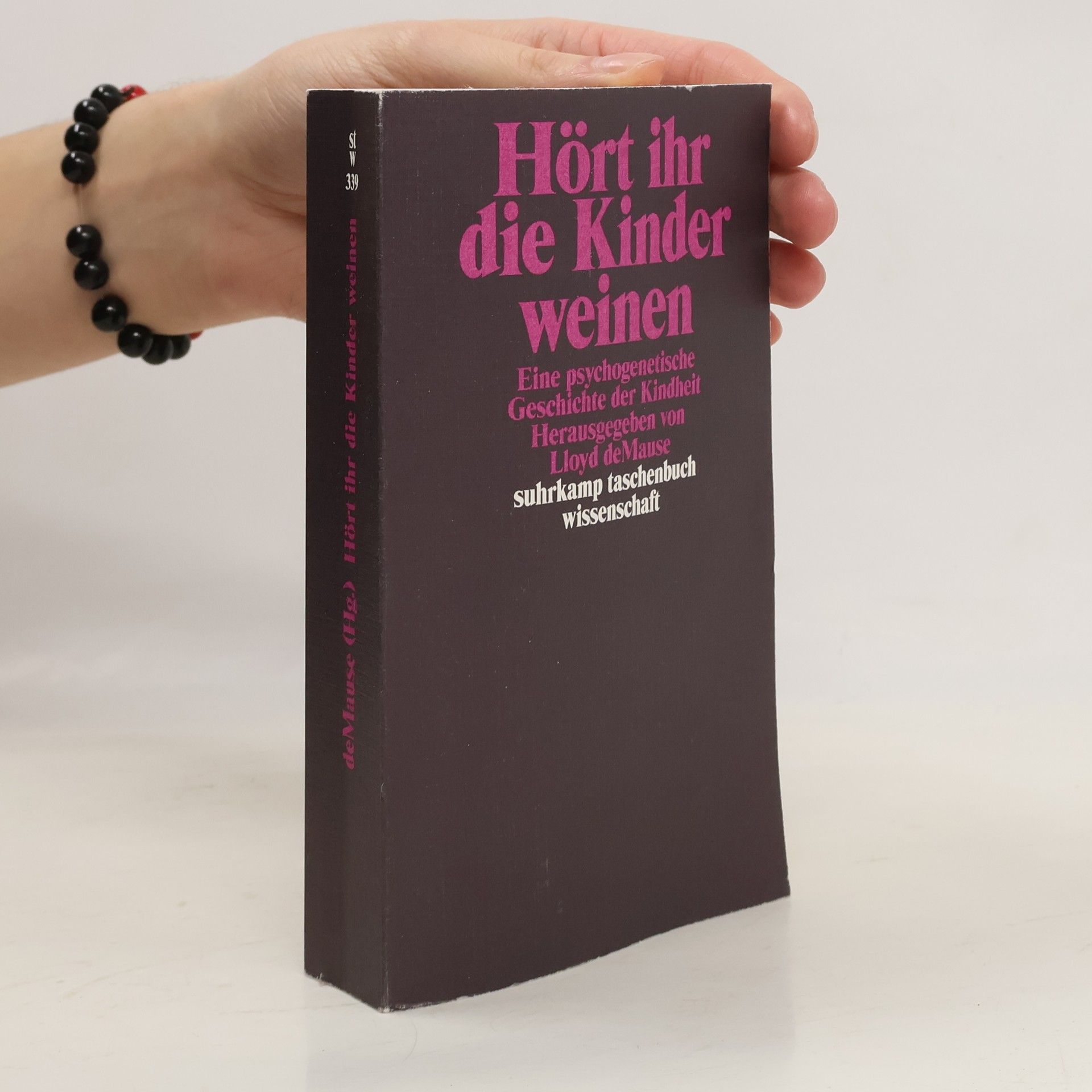Lloyd de Mause Hört ihr die Kinder weinen