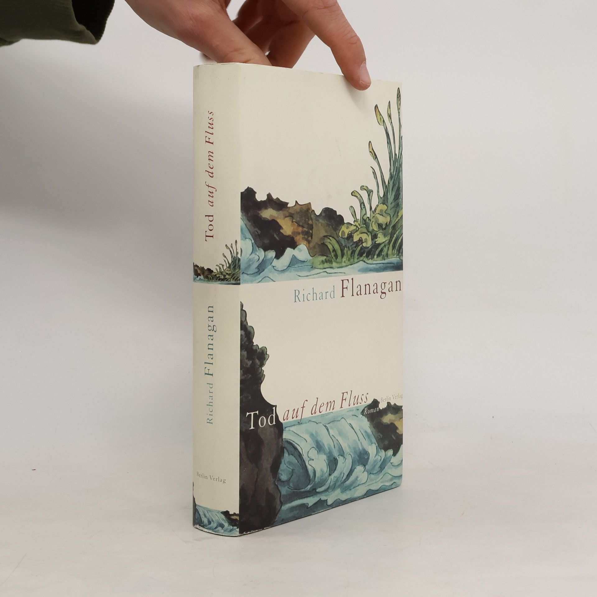 Richard Flanagan Tod auf dem Fluss