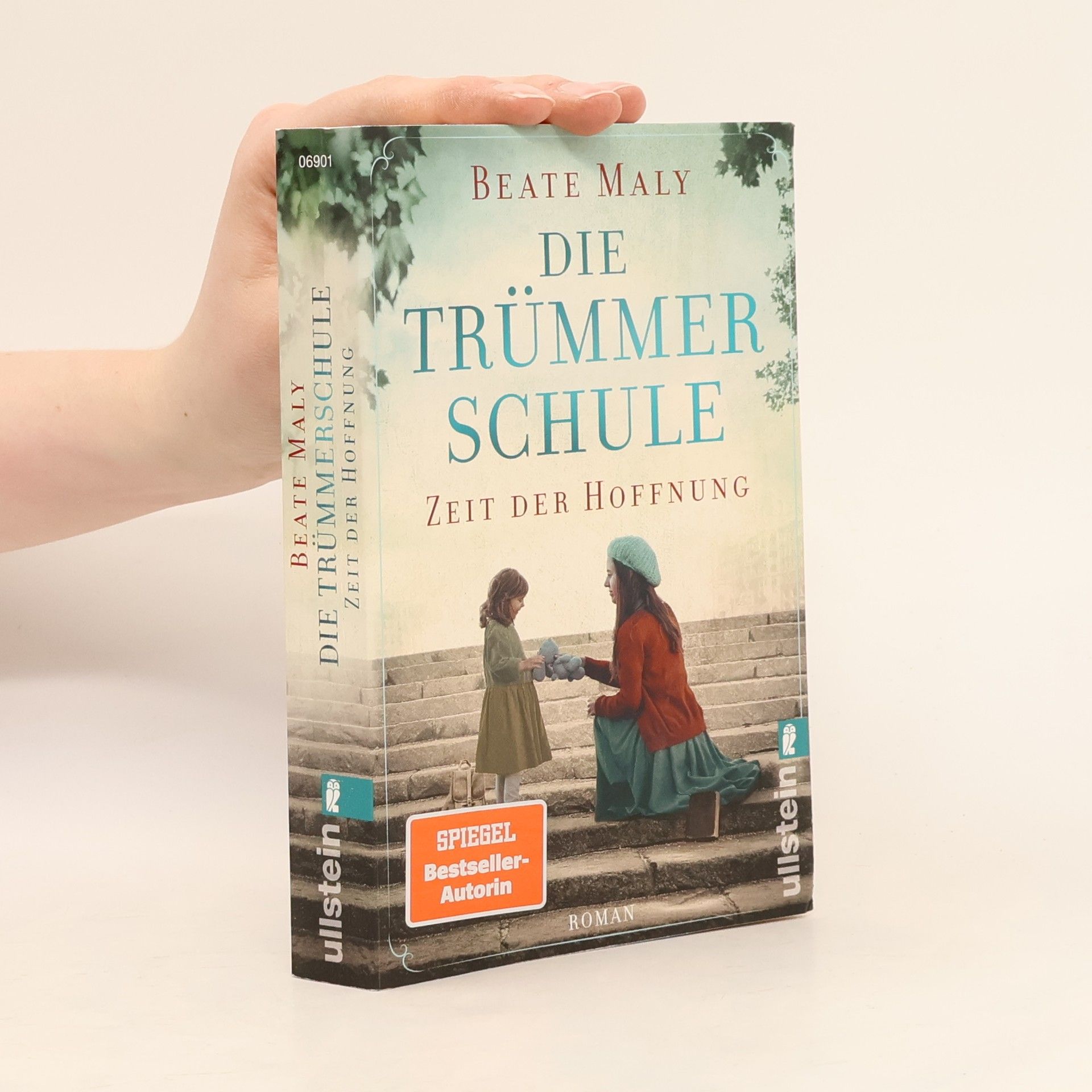 Beate Maly Die Trümmerschule. Zeit der Hoffnung