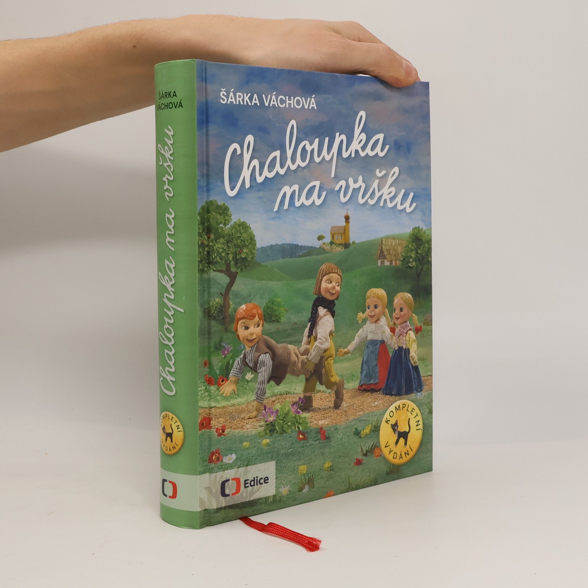 Chaloupka na vršku : kompletní vydání