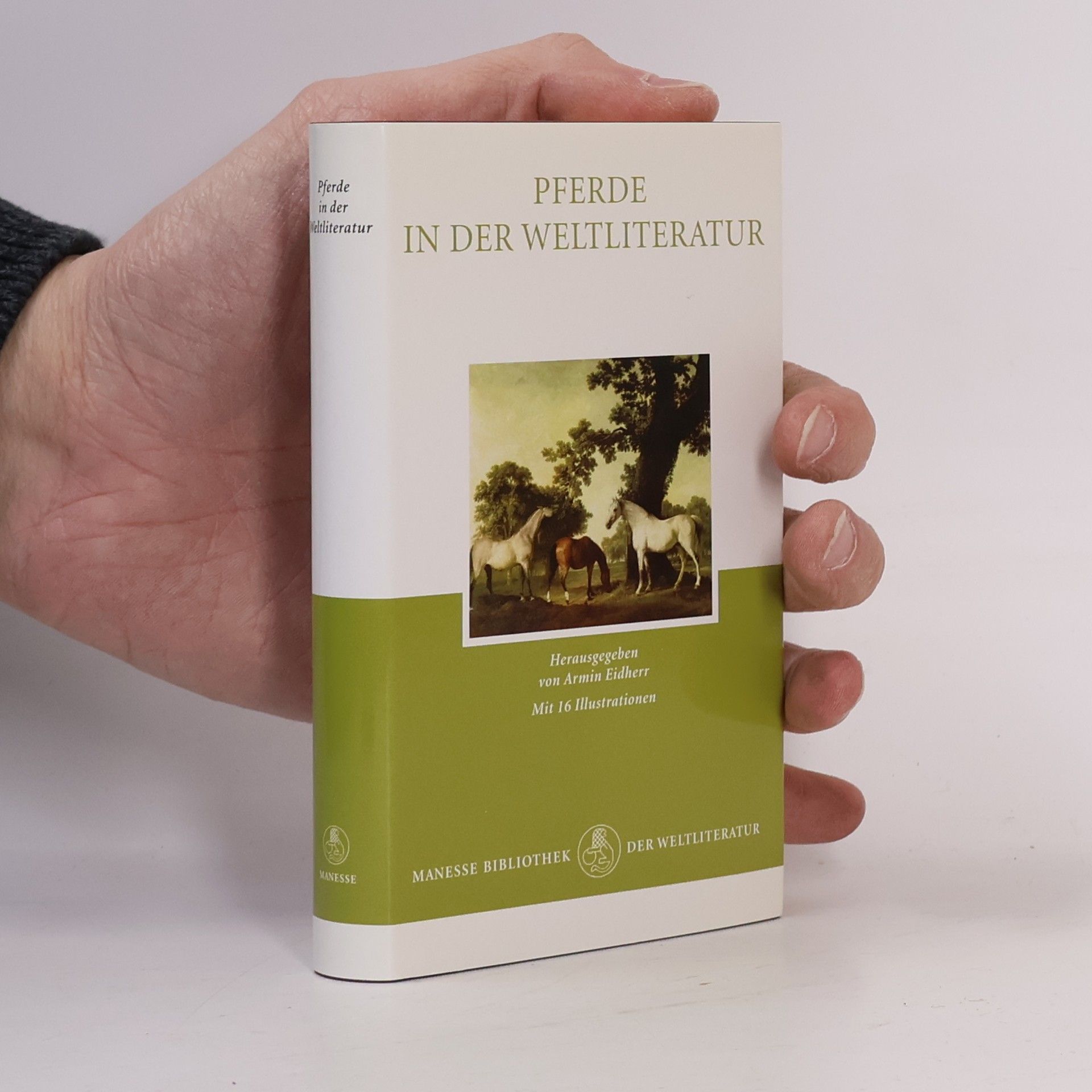 Armin Eidherr Manesse Bibliothek der Weltliteratur: Pferde in der Weltliteratur