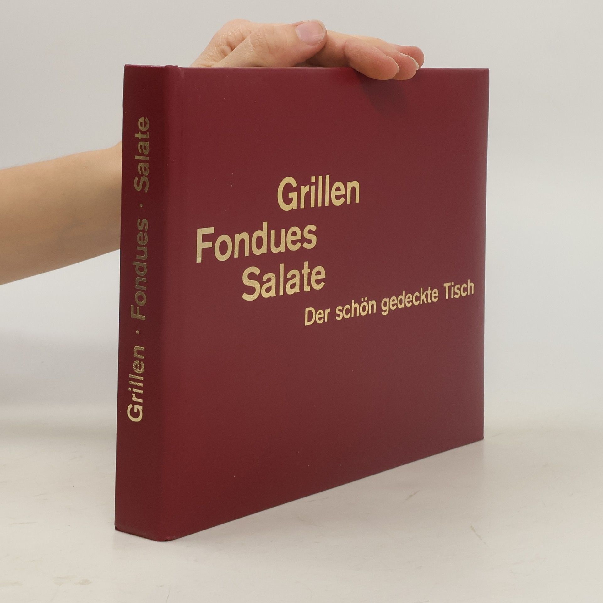 Autorenkollektiv Grillen Fondues Salate