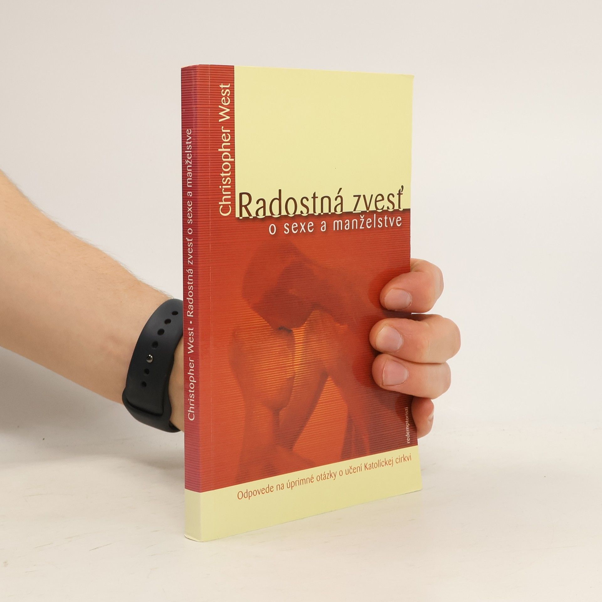 Christopher West Radostná zvesť o sexe v manželstve