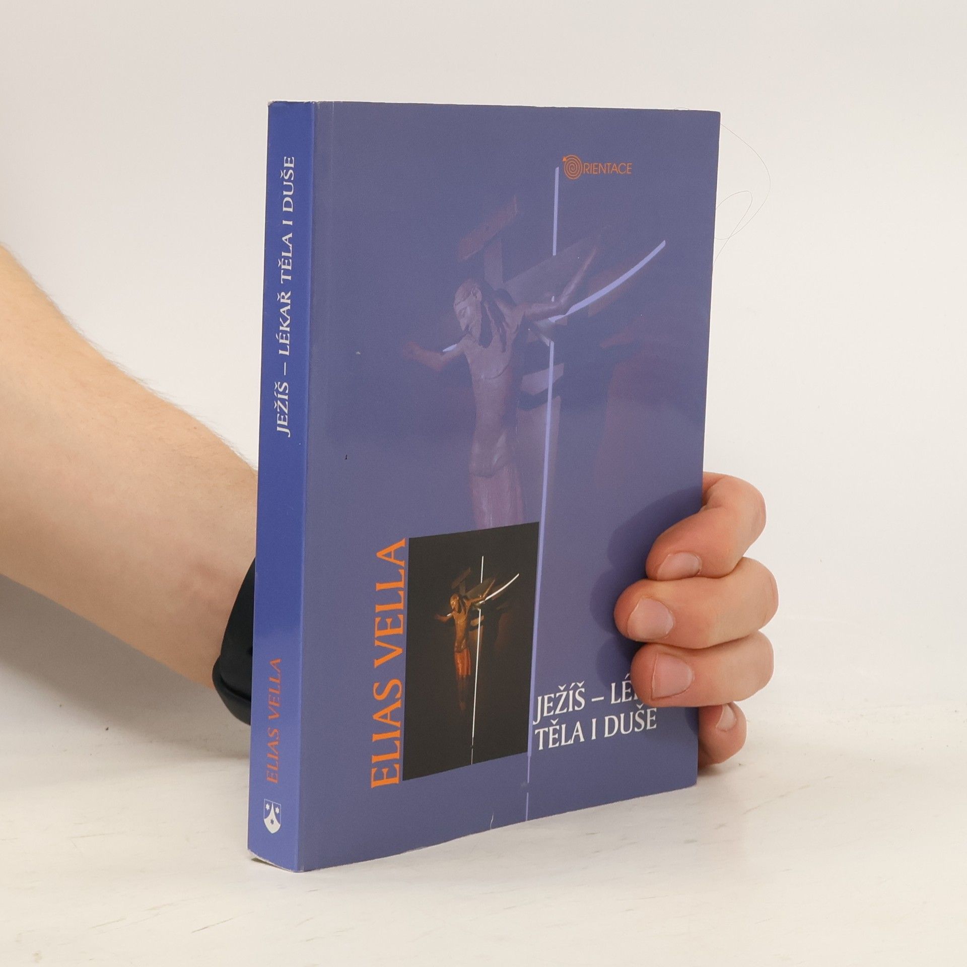 Elias Vella Ježíš - lékař těla i duše