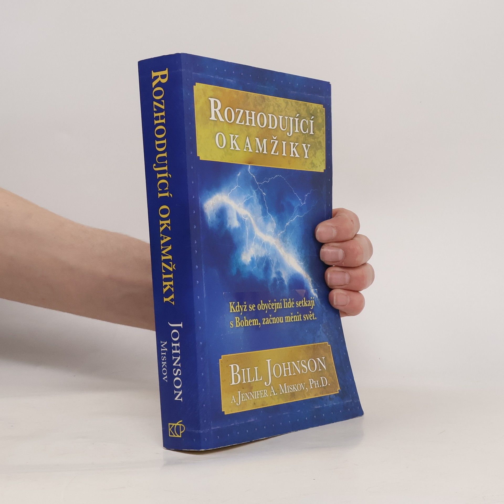 Bill Johnson Rozhodující okamžiky