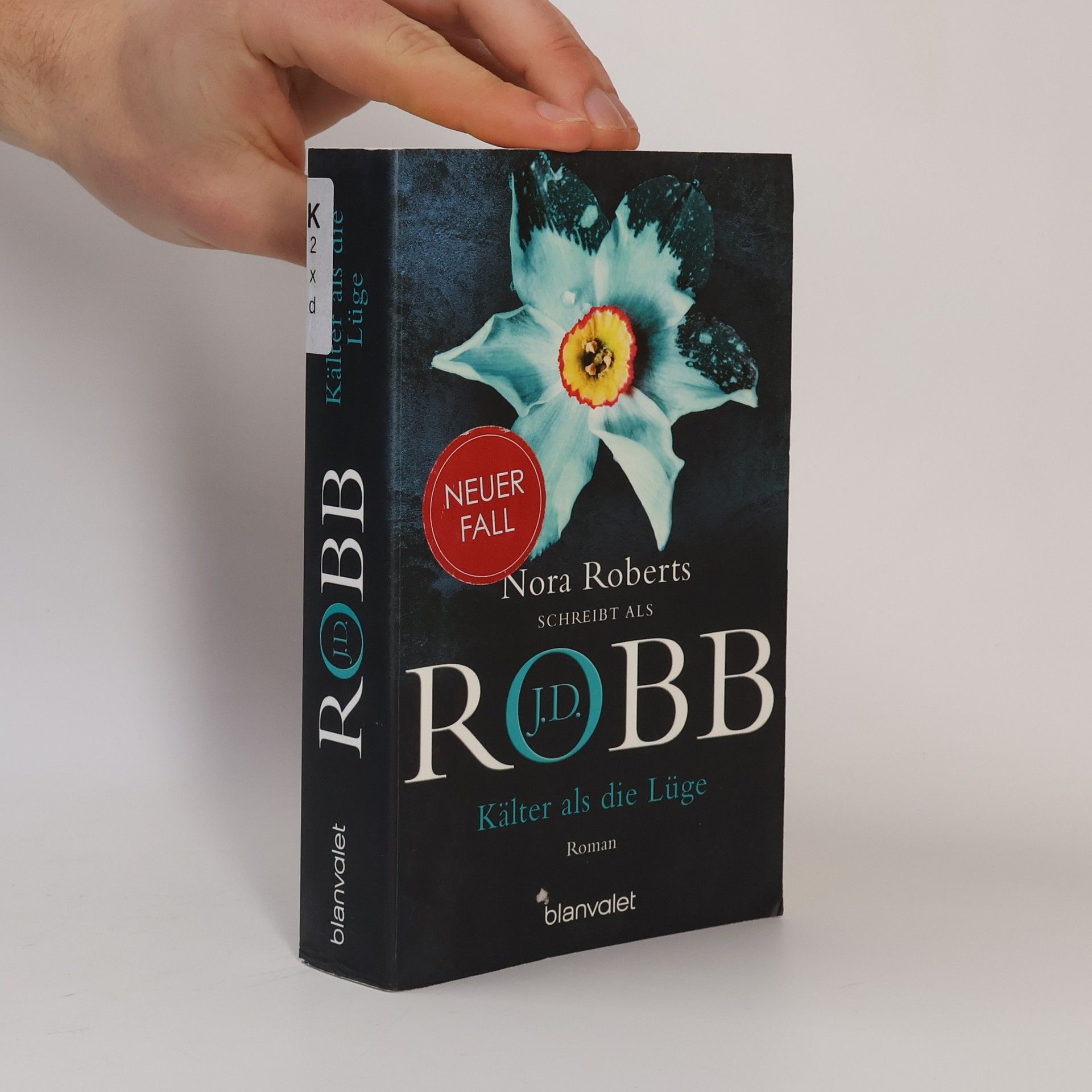 Nora Roberts Kälter als die Lüge