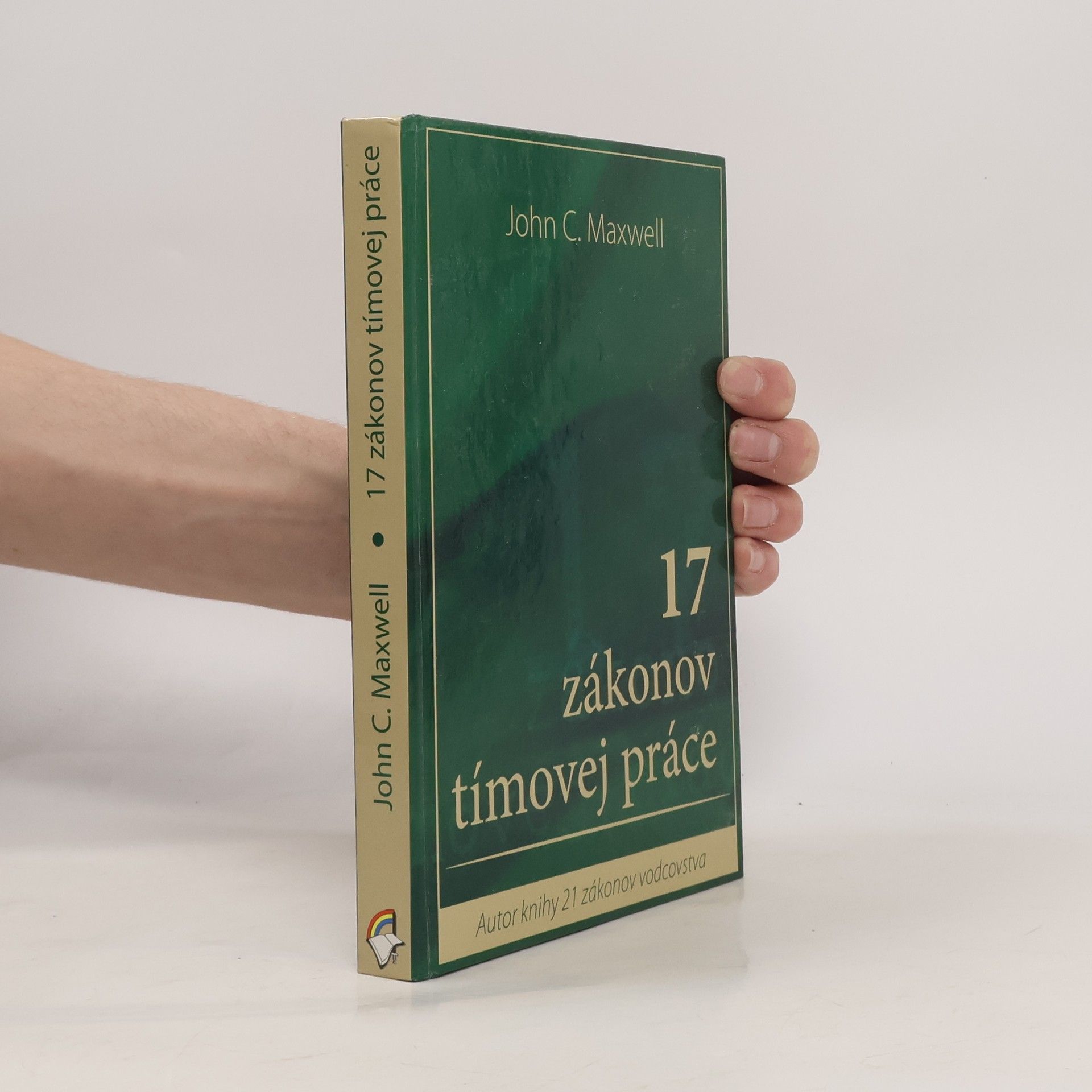 John C. Maxwell 17 zákonov tímovej práce