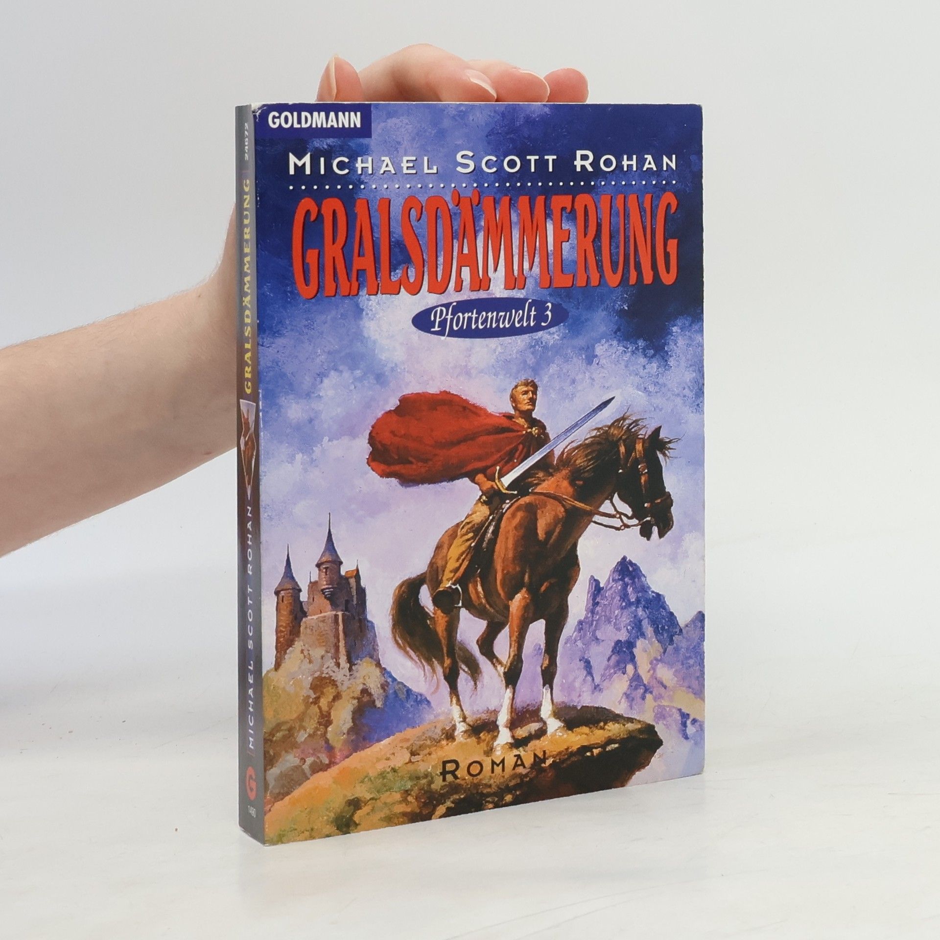 Michael Scott Rohan Pfortenwelt III. Gralsdämmerung.