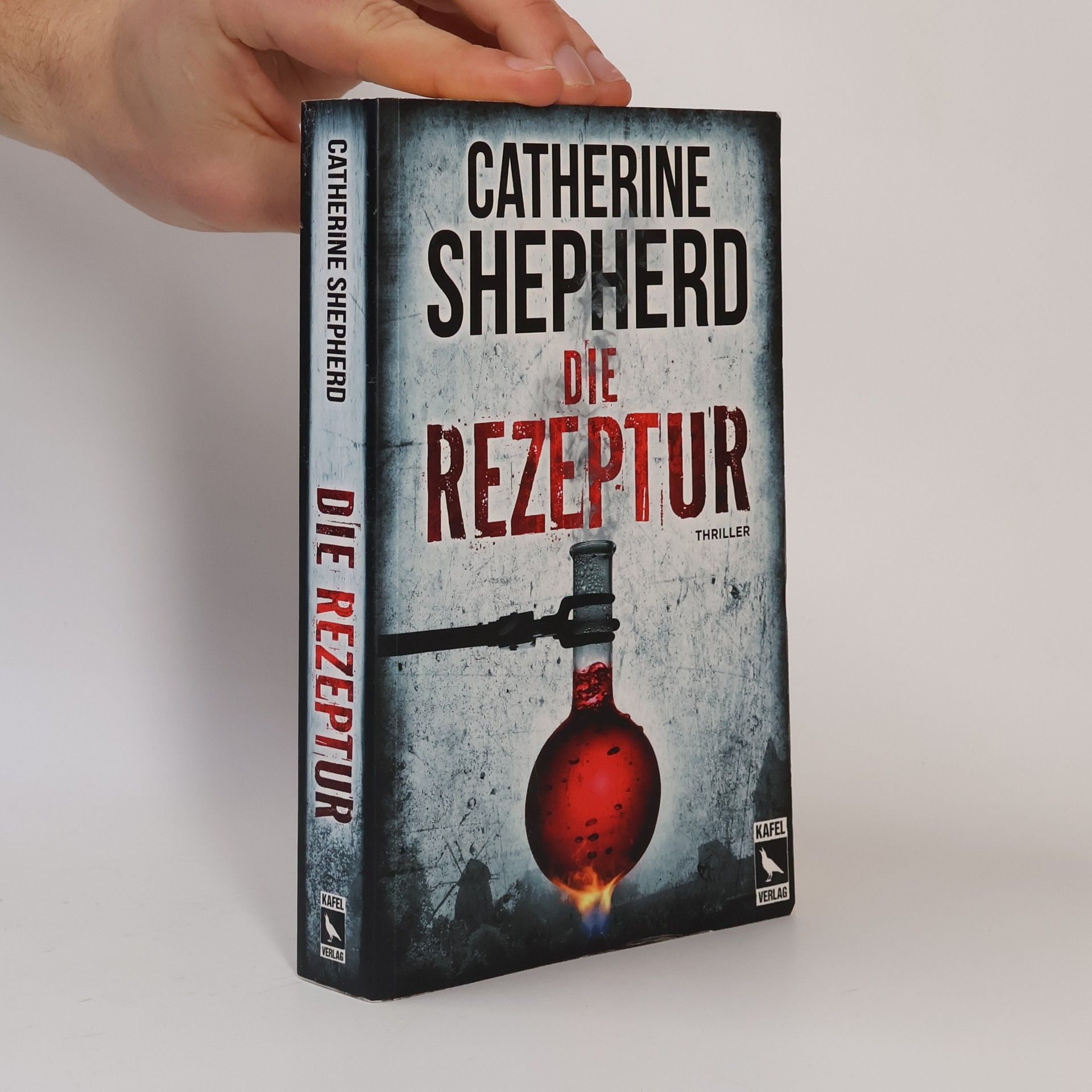 Catherine Shepherd Die Rezeptur: Thriller