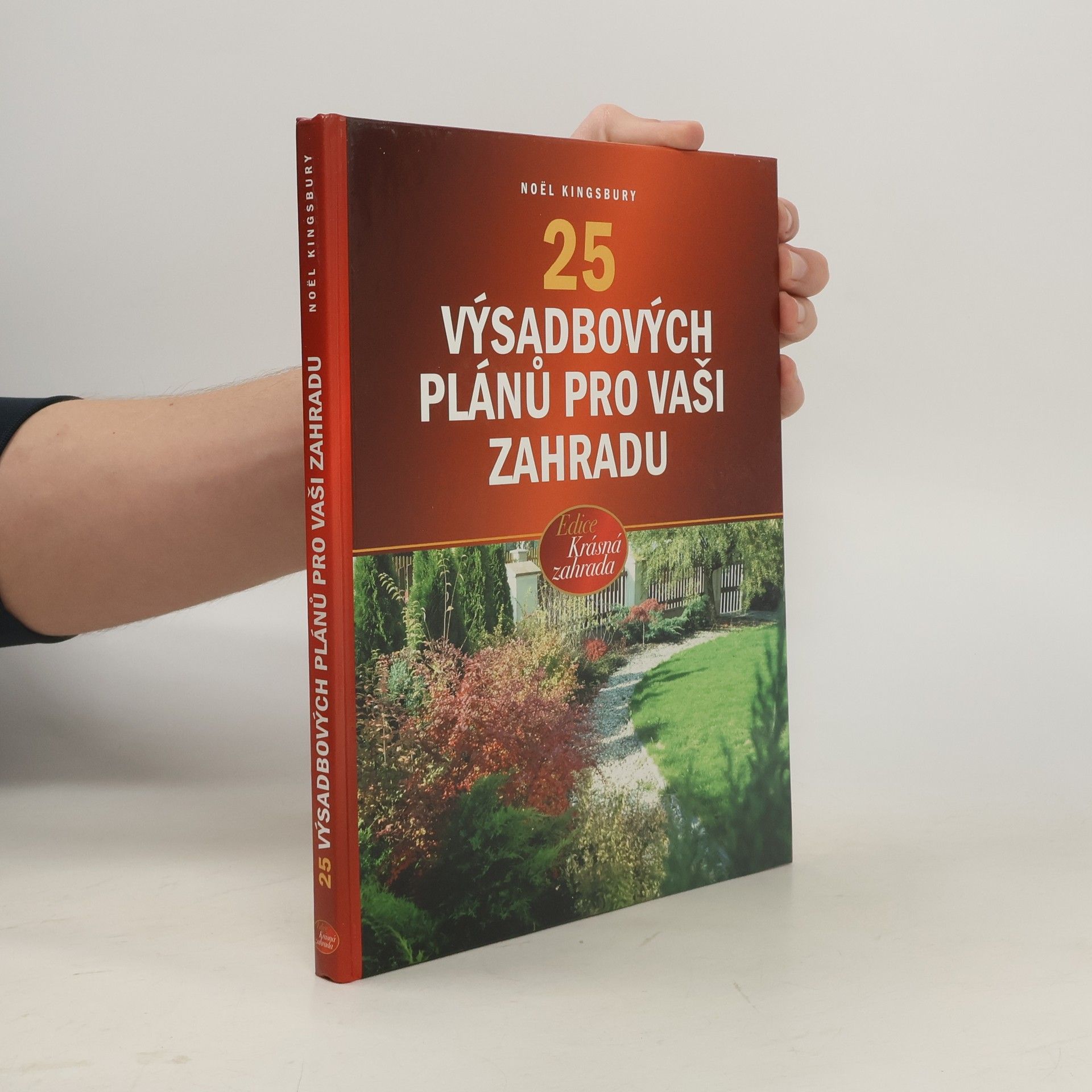 Noel Kingsbury 25 nejlepších výsadbových plánů