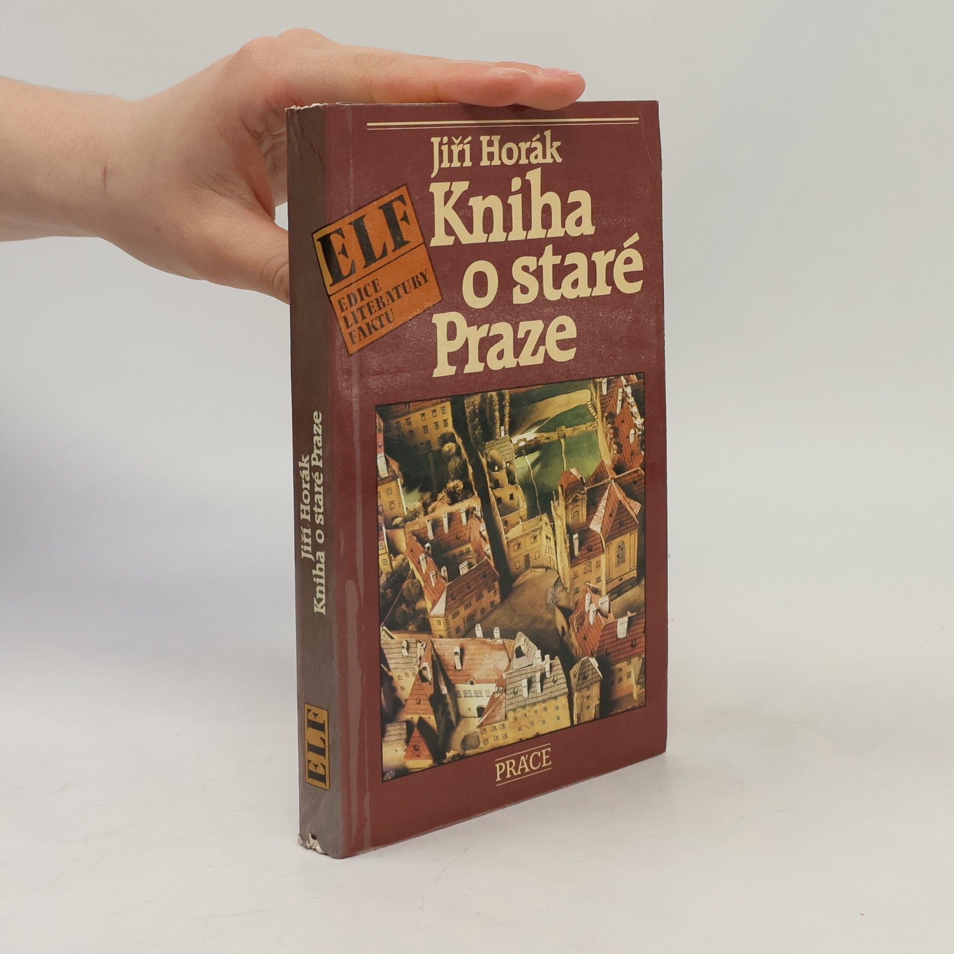 Jiří Horák Kniha o staré Praze