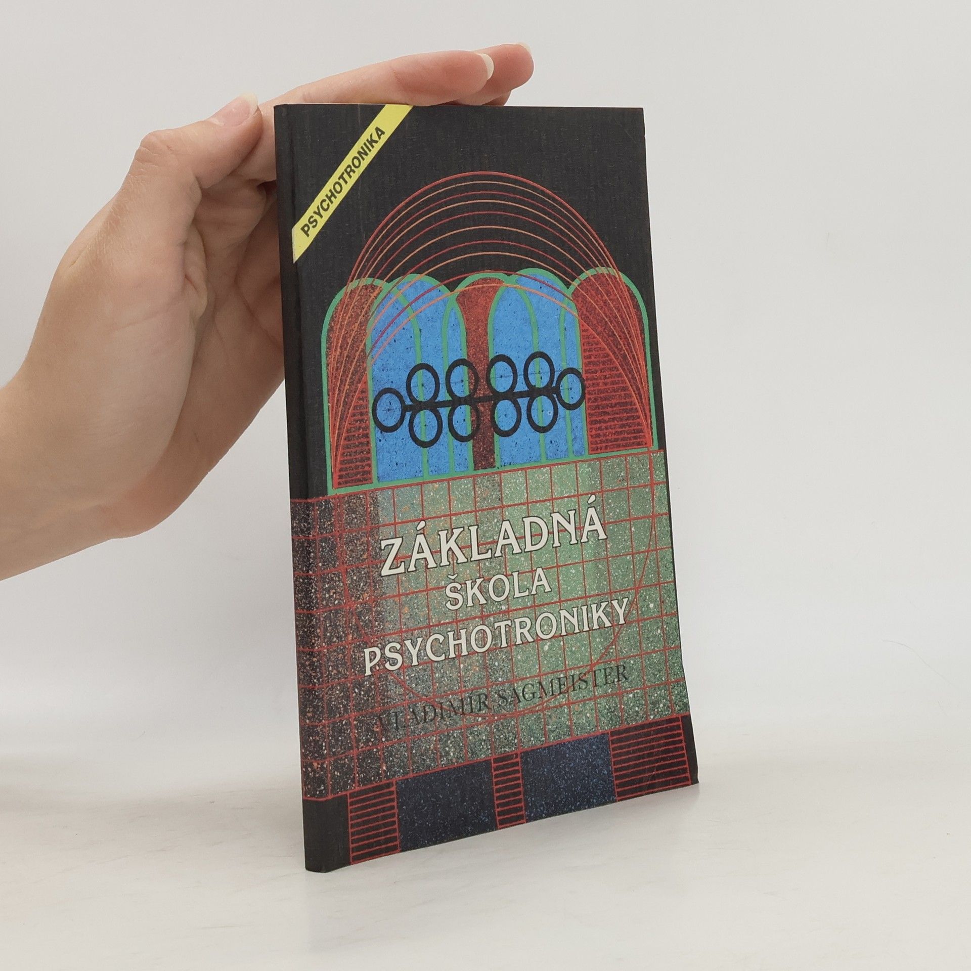 Vladimír Sagmeister Základná škola psychotroniky