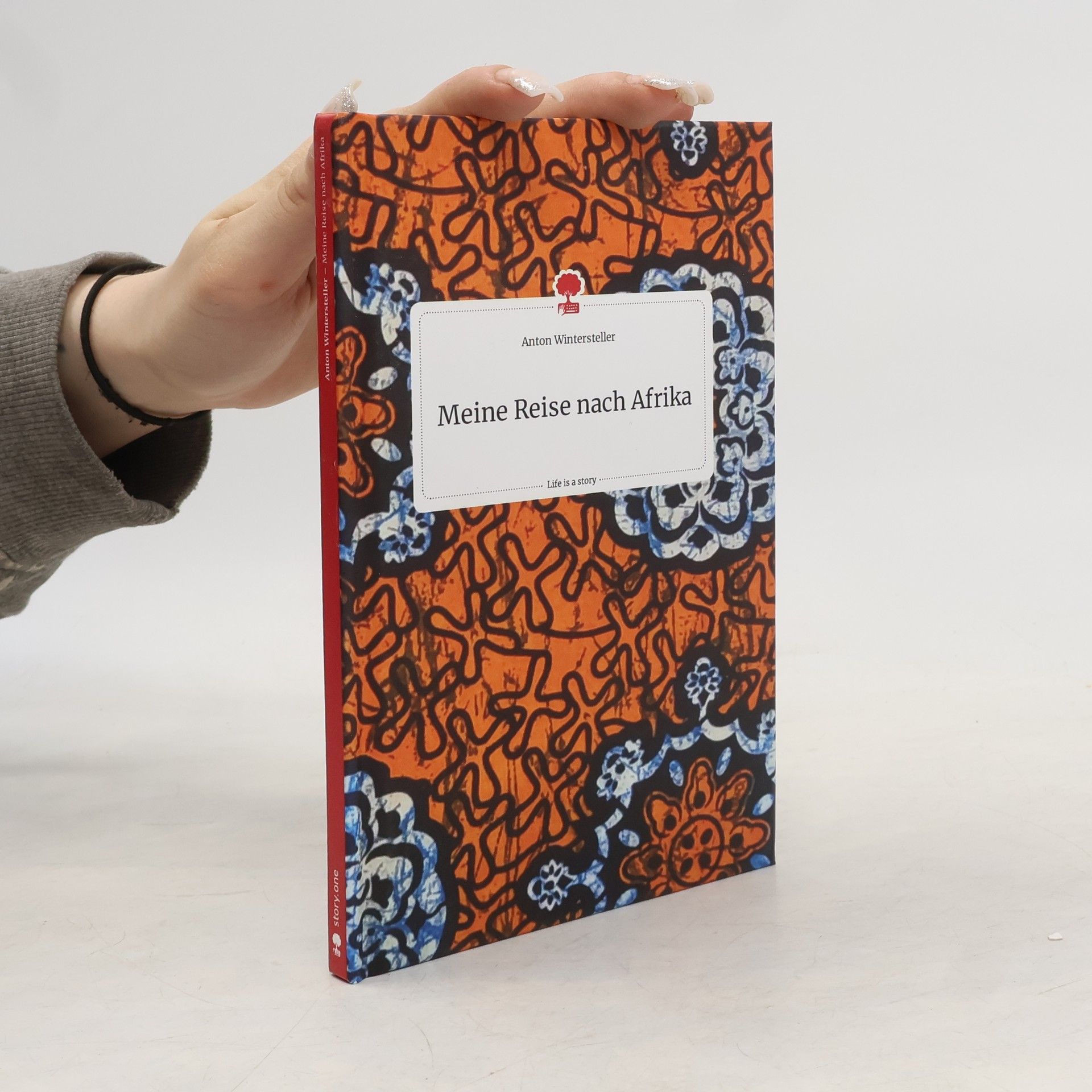 Anton Wintersteller Meine Reise nach Afrika