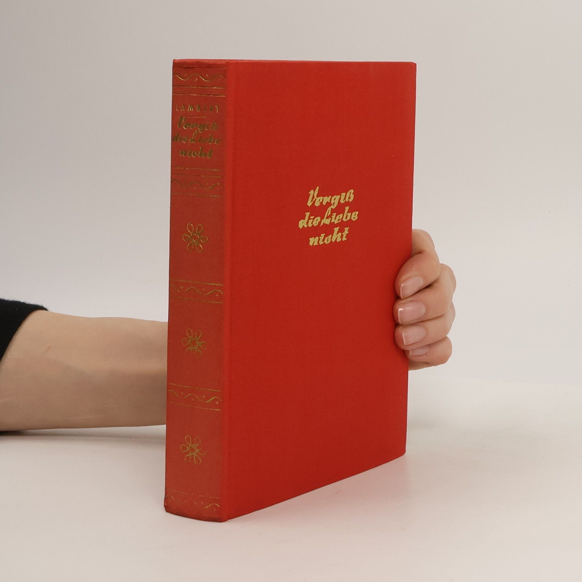 Kathe Lambert Vergiß die Liebe nicht