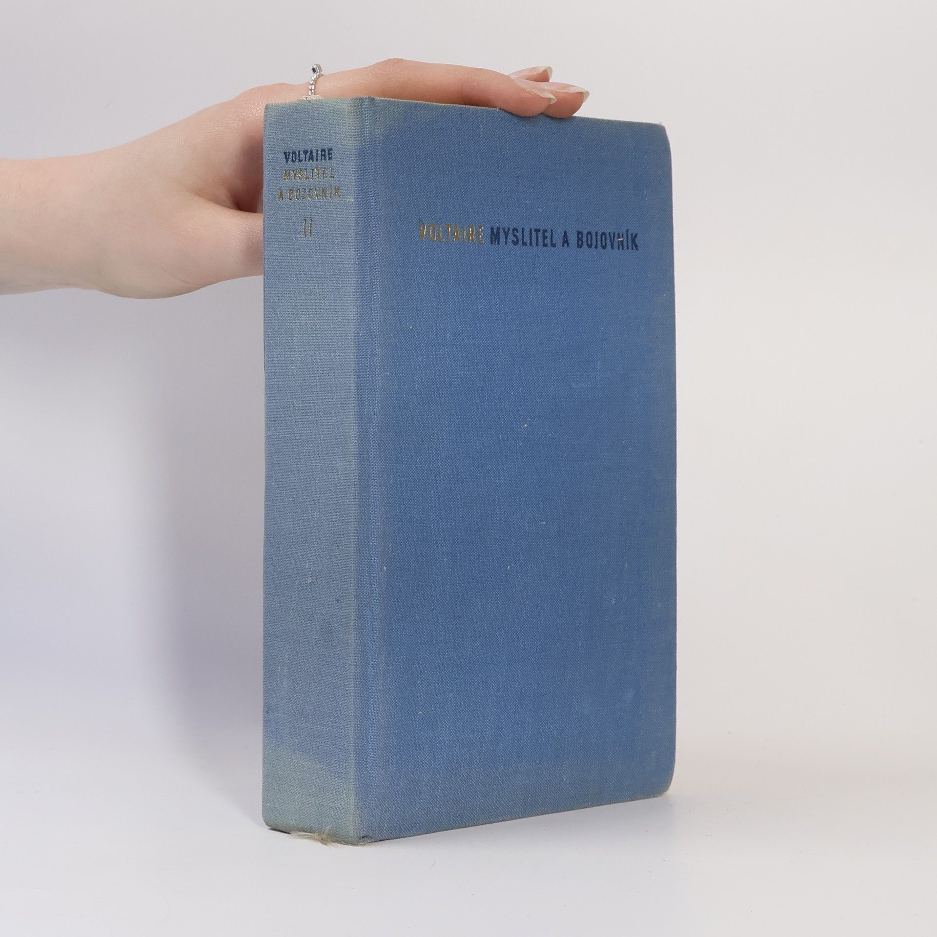 Voltaire Myslitel a bojovník. II. díl