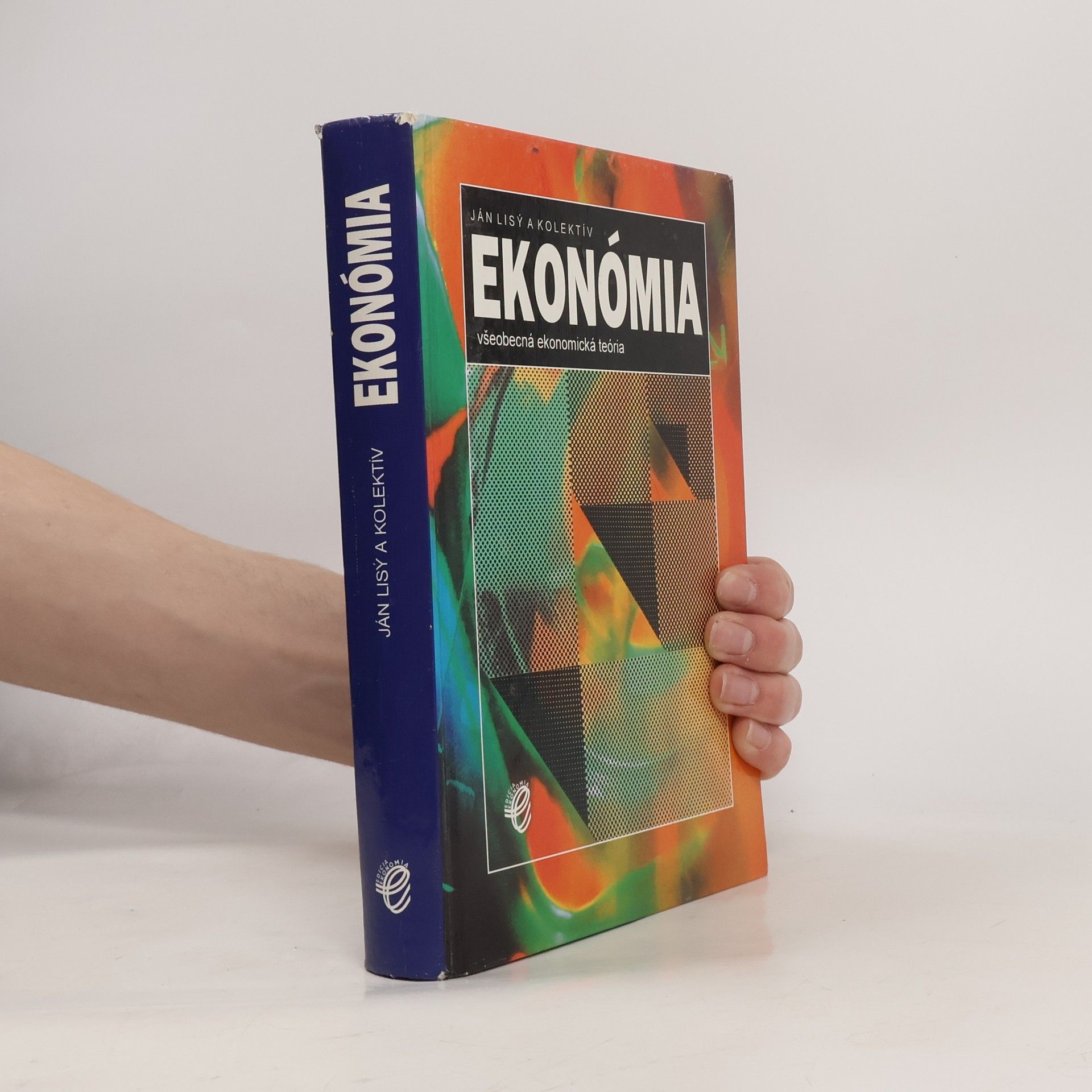 Ján Lisý Ekonómia.Všeobecná ekonomická teória