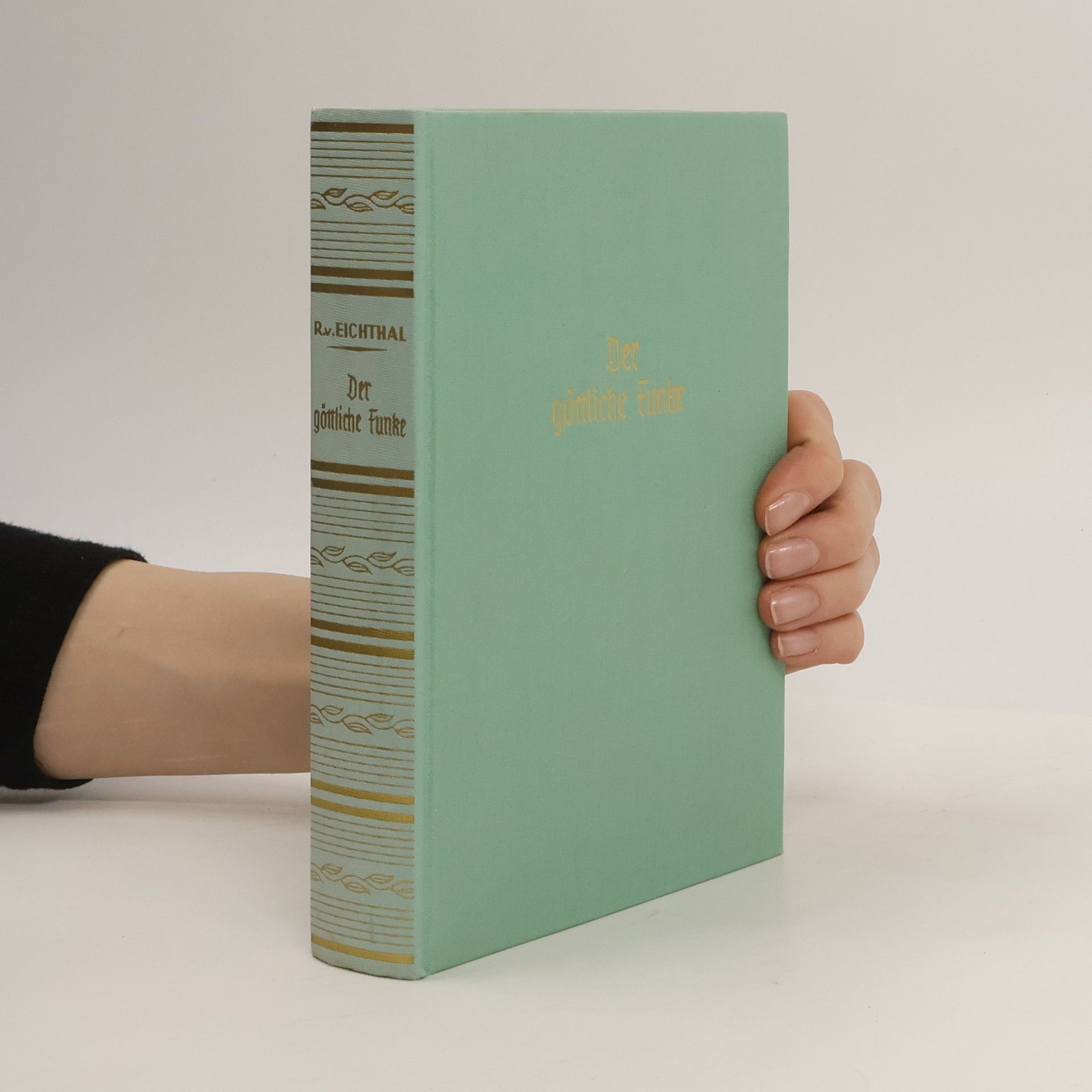 Rudolf von Eichthal Der göttliche Funke