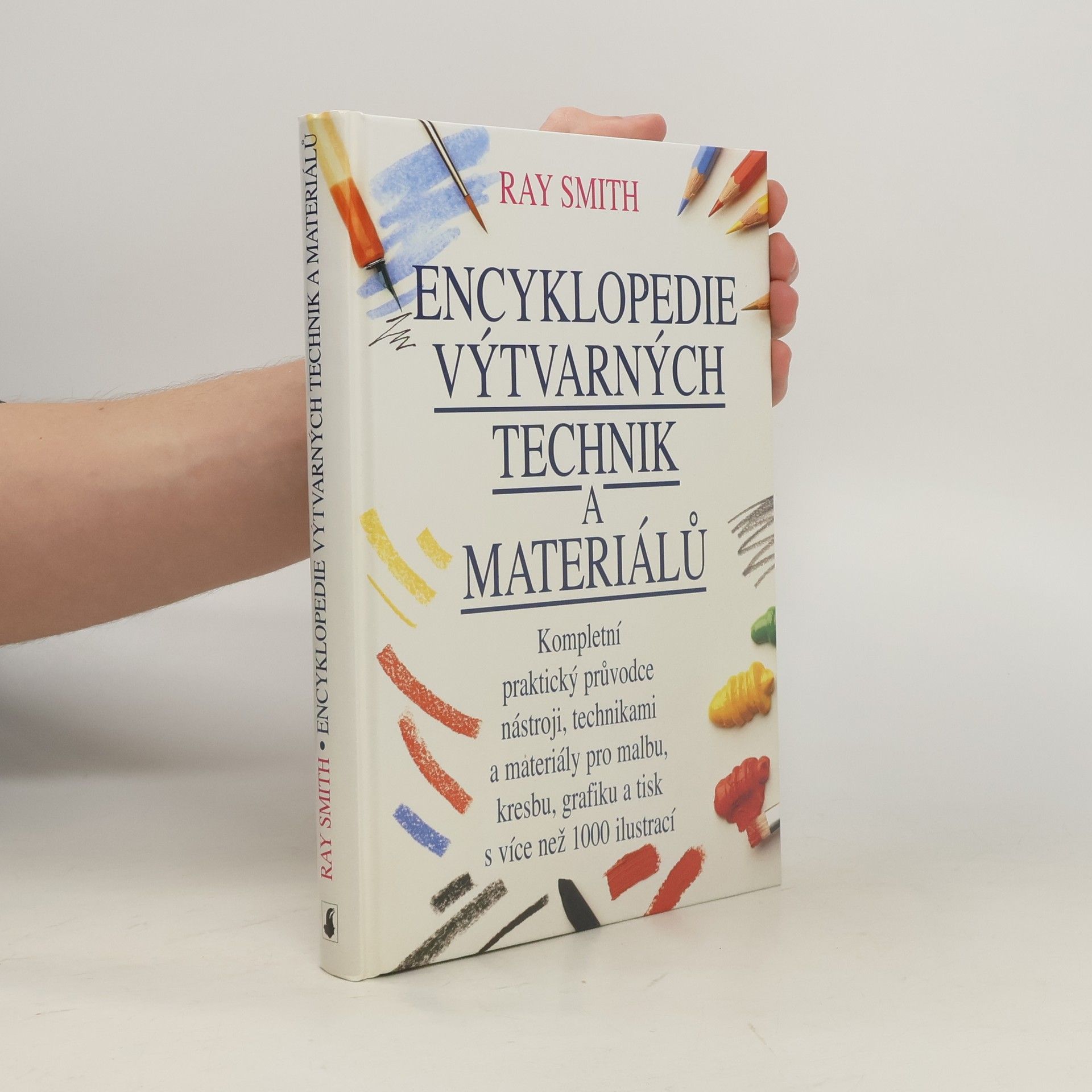 Raymond Kenneth Smith Encyklopedie výtvarných technik a materiálů