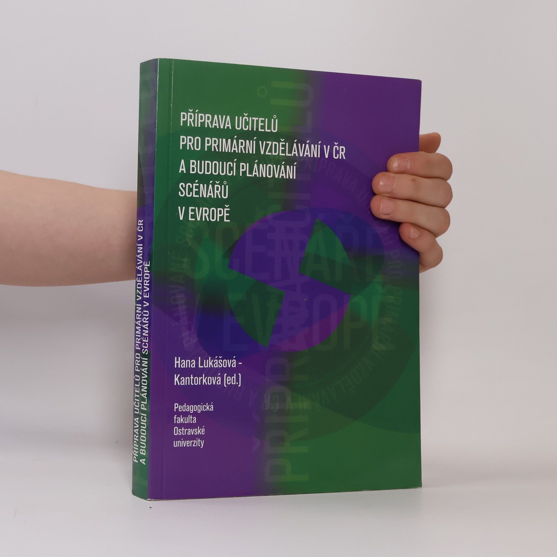 Hana Lukášová Příprava učitelů pro primární vzdělávání v ČR a budoucí plánování scénářů v Evropě
