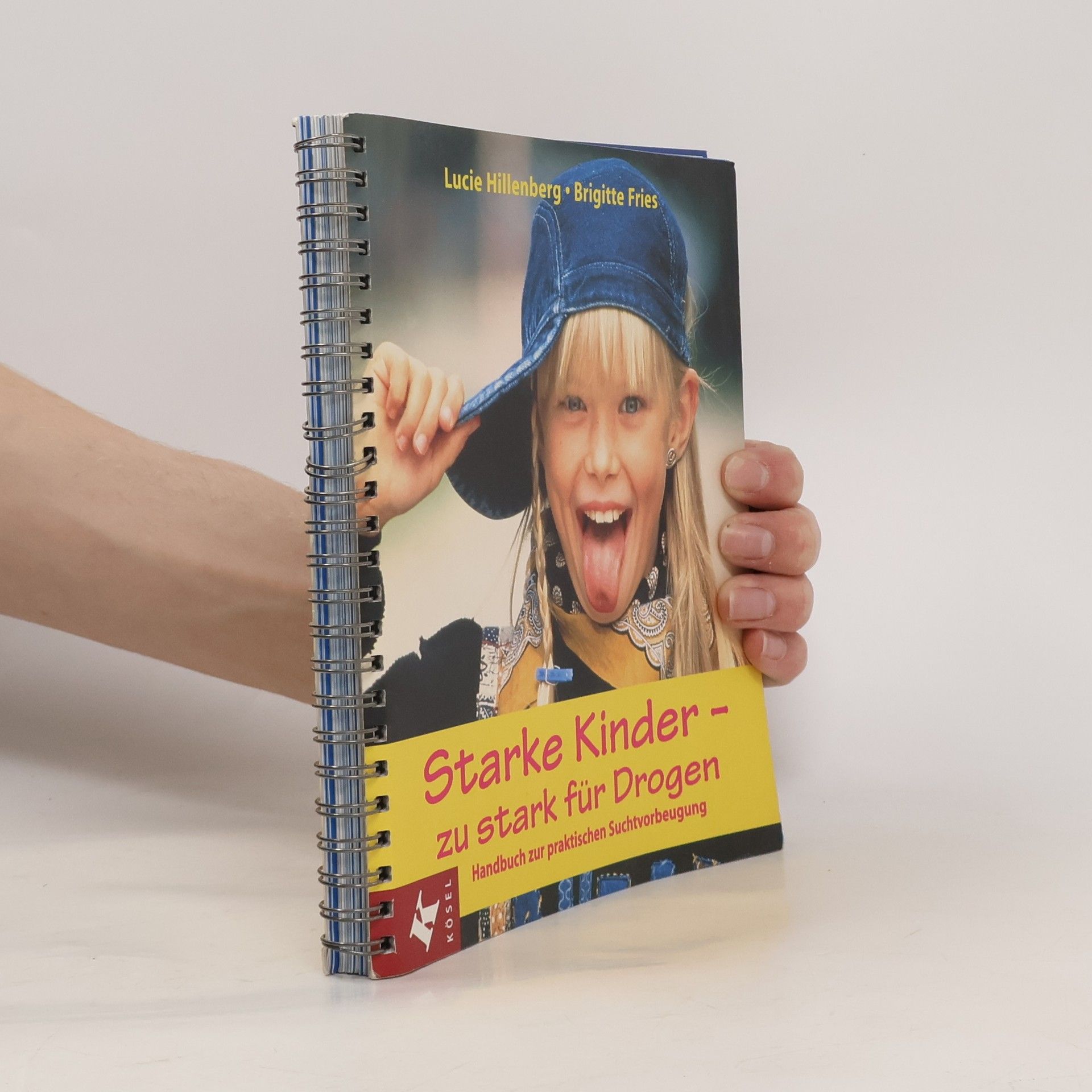 Lucie Hillenberg Starke Kinder - zu stark für Drogen