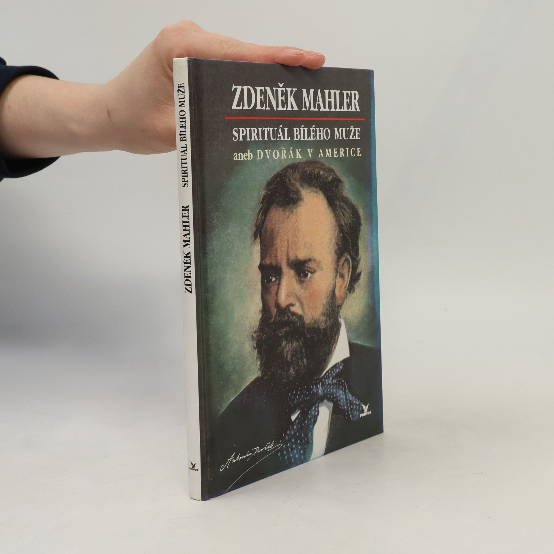 Zdeněk Mahler Spirituál bílého muže, aneb, Dvořák v Americe