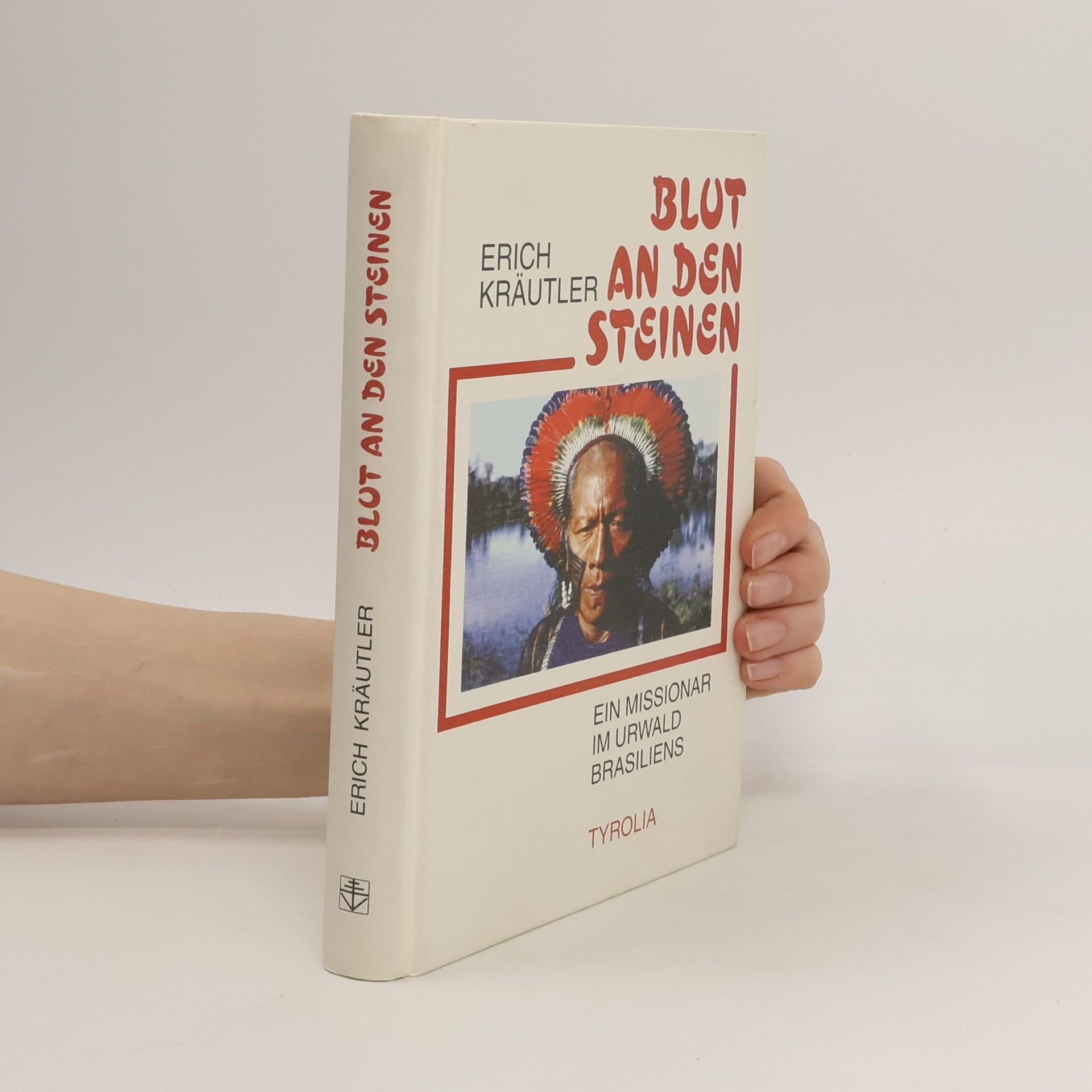 Erich Kräutler Blut an den Steinen