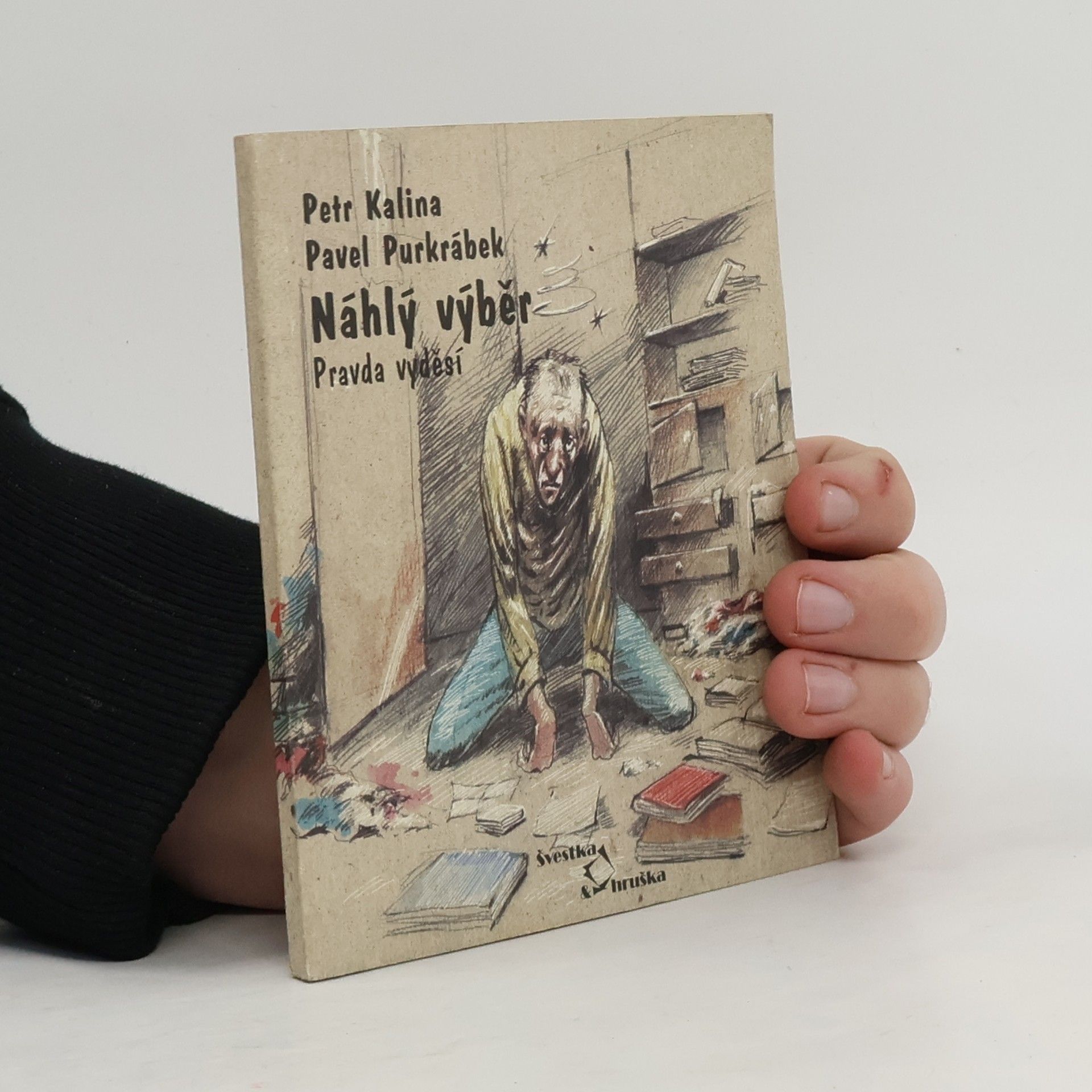 Náhlý výběr : pravda vyděsí