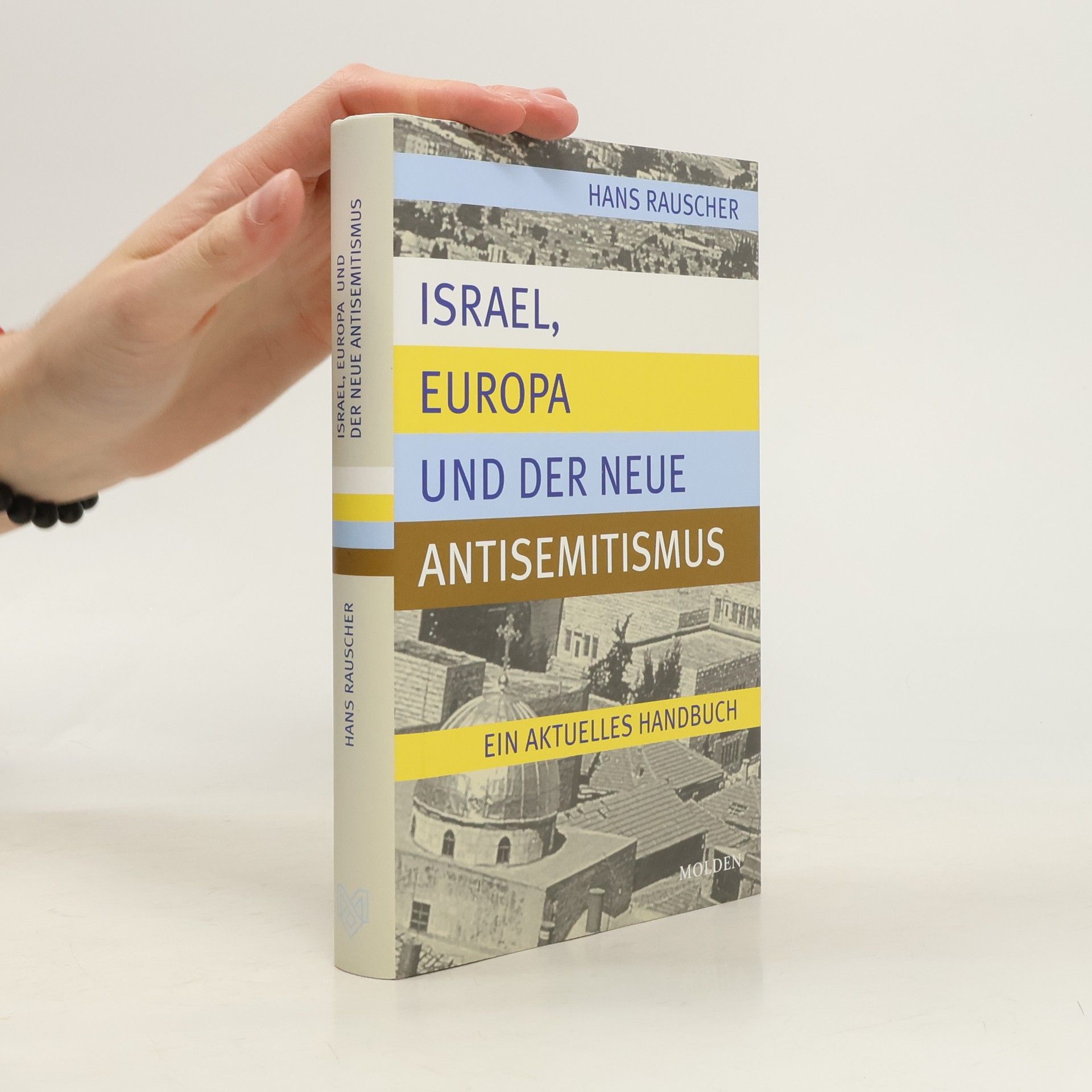 Israel, Europa und der neue Antisemitismus
