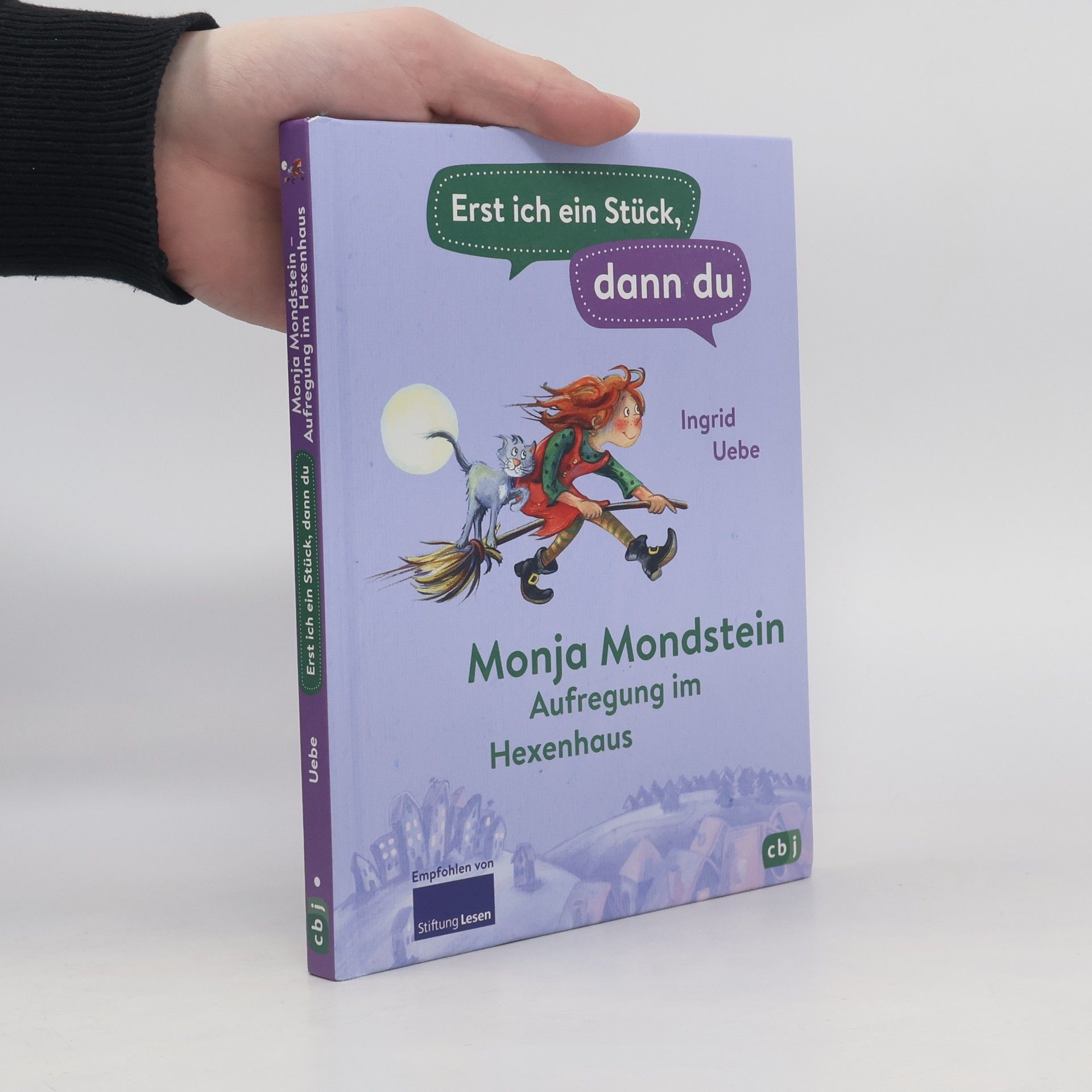 Ingrid Uebe Erst ich ein Stück, dann du - Monja Mondstein - Aufregung im Hexenhaus